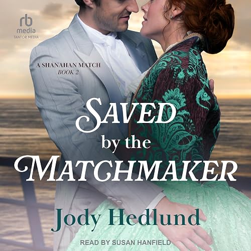 Saved by the Matchmaker: A Shanahan Match Book, 2