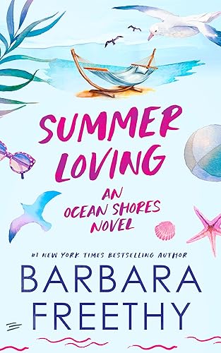 Summer Loving (Heartwarming and Humorous Romance) (Ocean Shores Book 2)