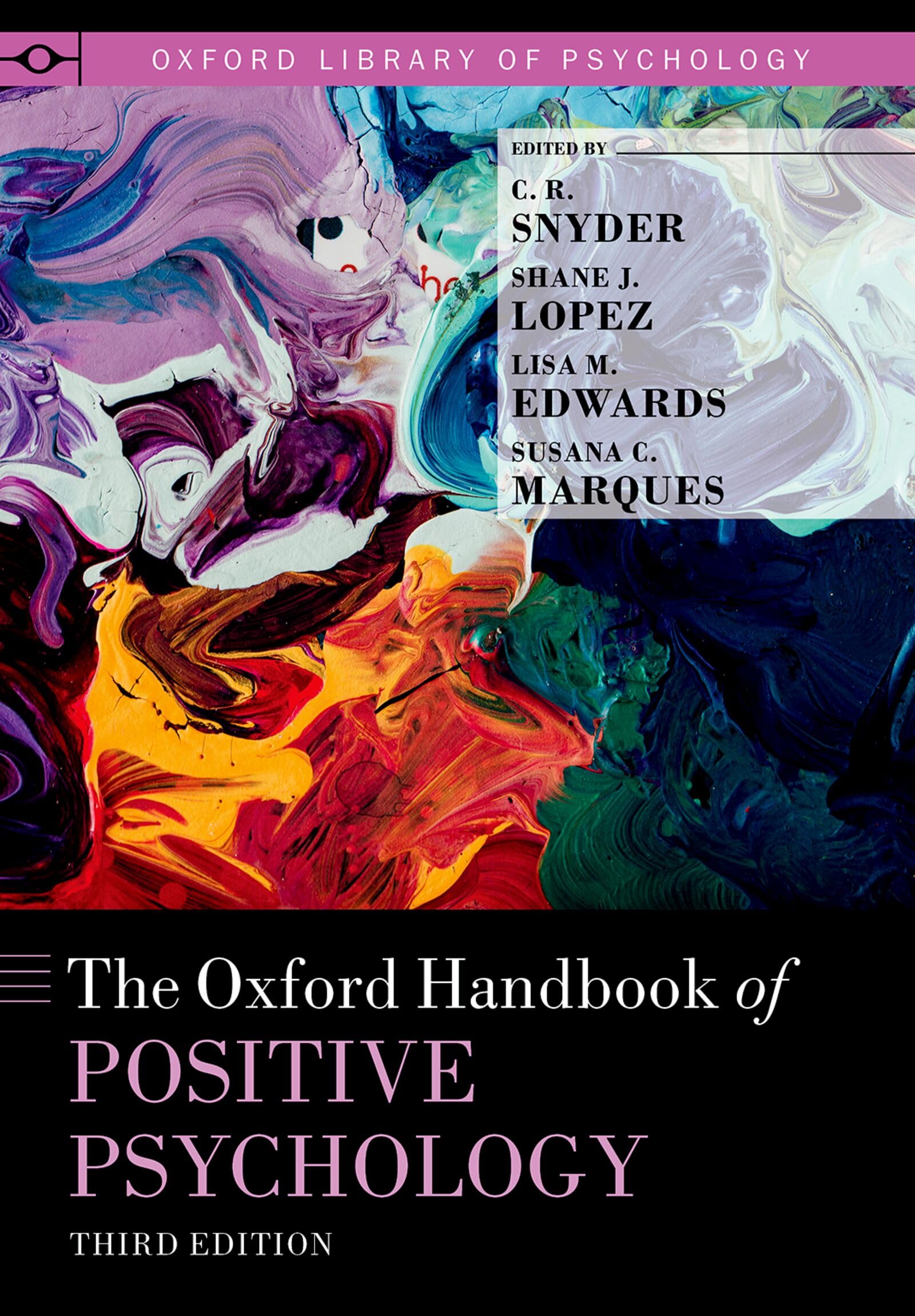 The Oxford Handbook of Positive Psychology (Oxford Library of Psychology)