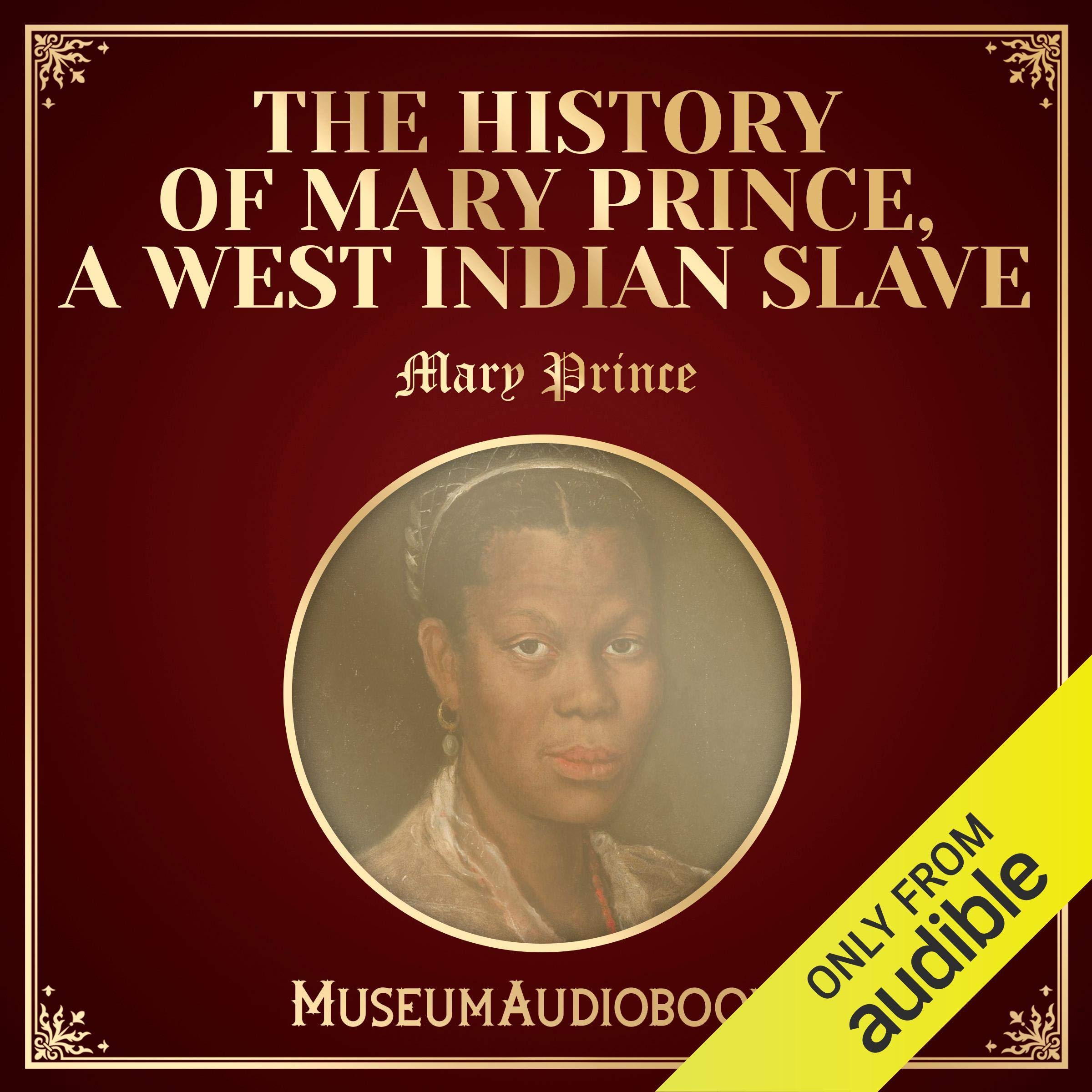 The History of Mary Prince, a West Indian Slave