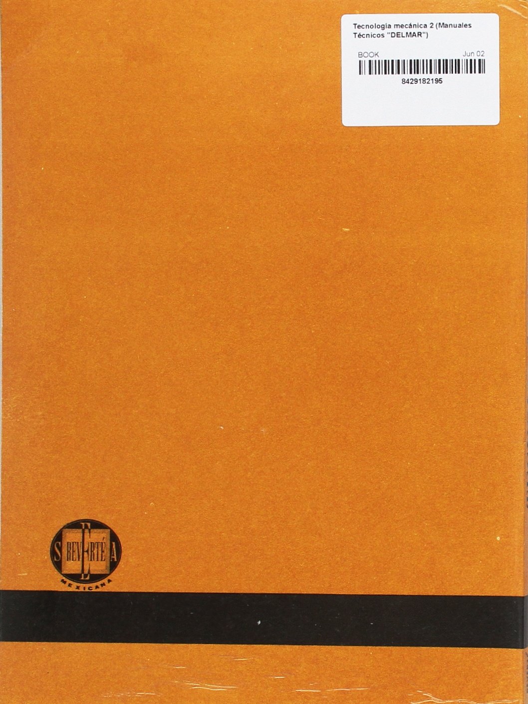 Tecnología mecánica 2: 10 (Manuales Técnicos "DELMAR")