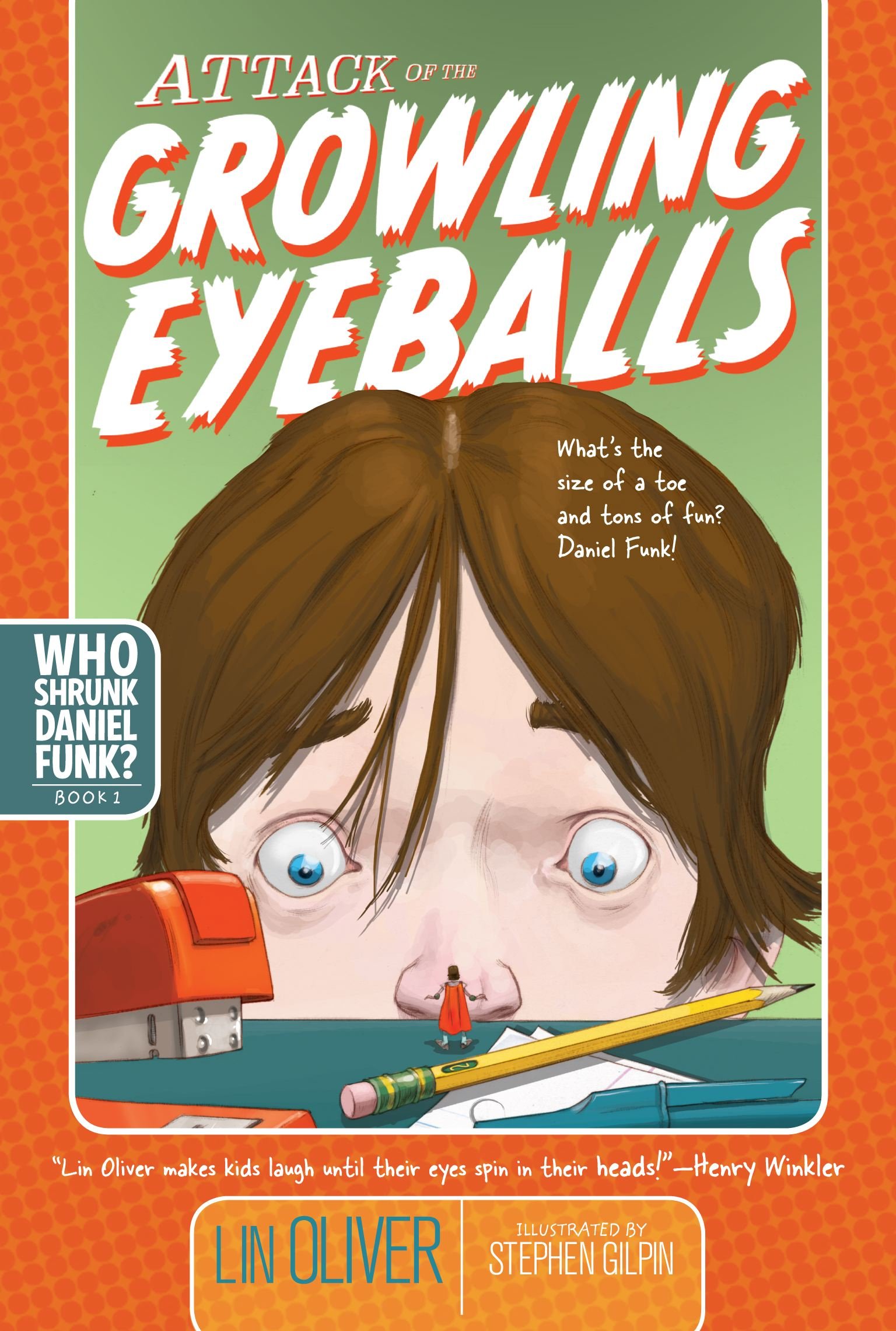 Attack of the Growling Eyeballs (Who Shrunk Daniel Funk?)