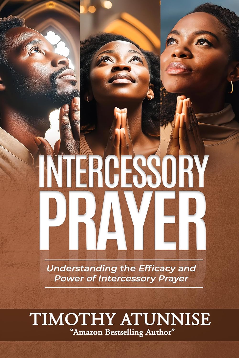 Intercessory Prayer Understanding The Efficacy And Power Of