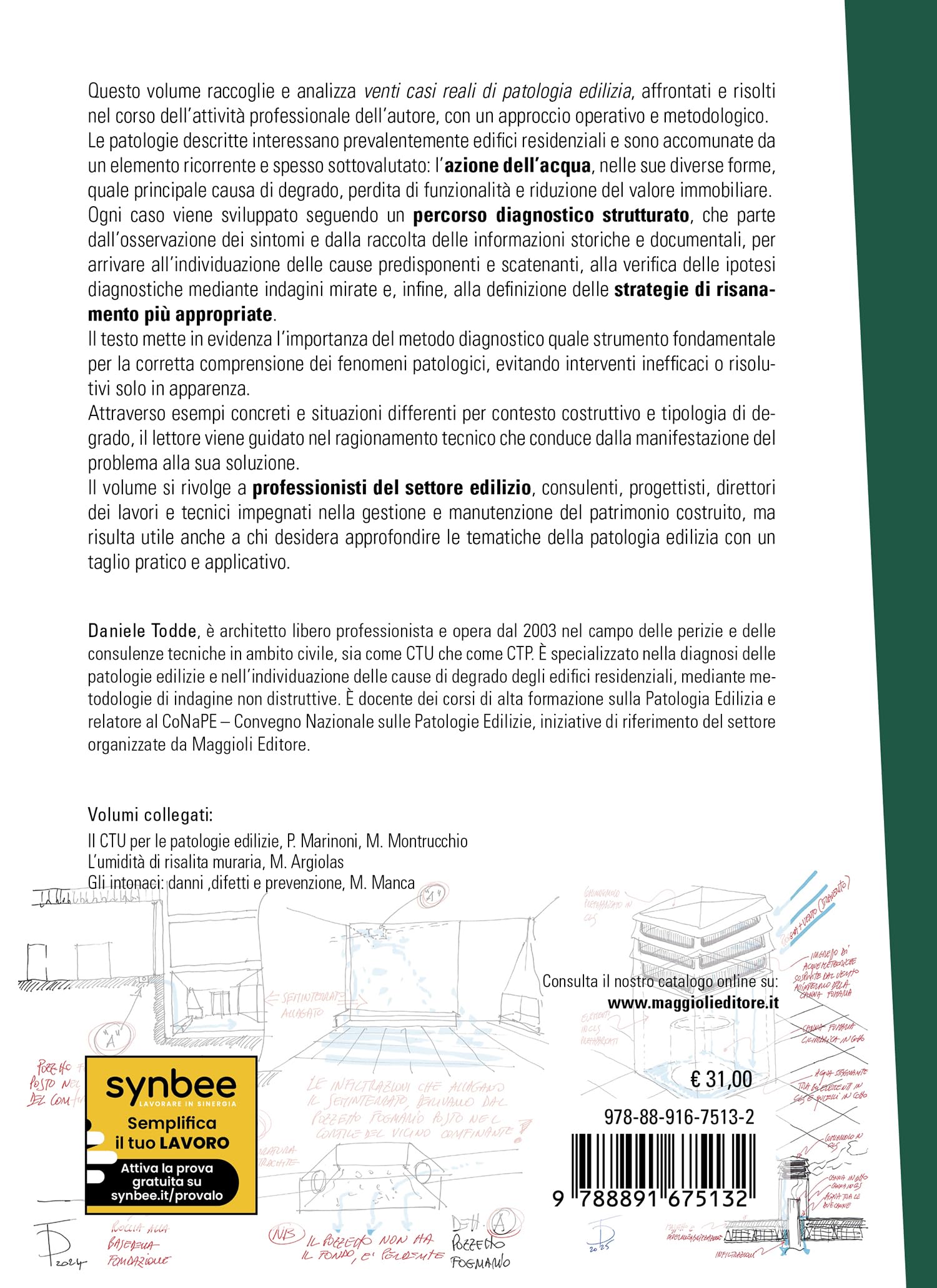 Casi pratici di patologia edilizia. Analisi dei degradi, individuazione delle cause e strategie di risanamento