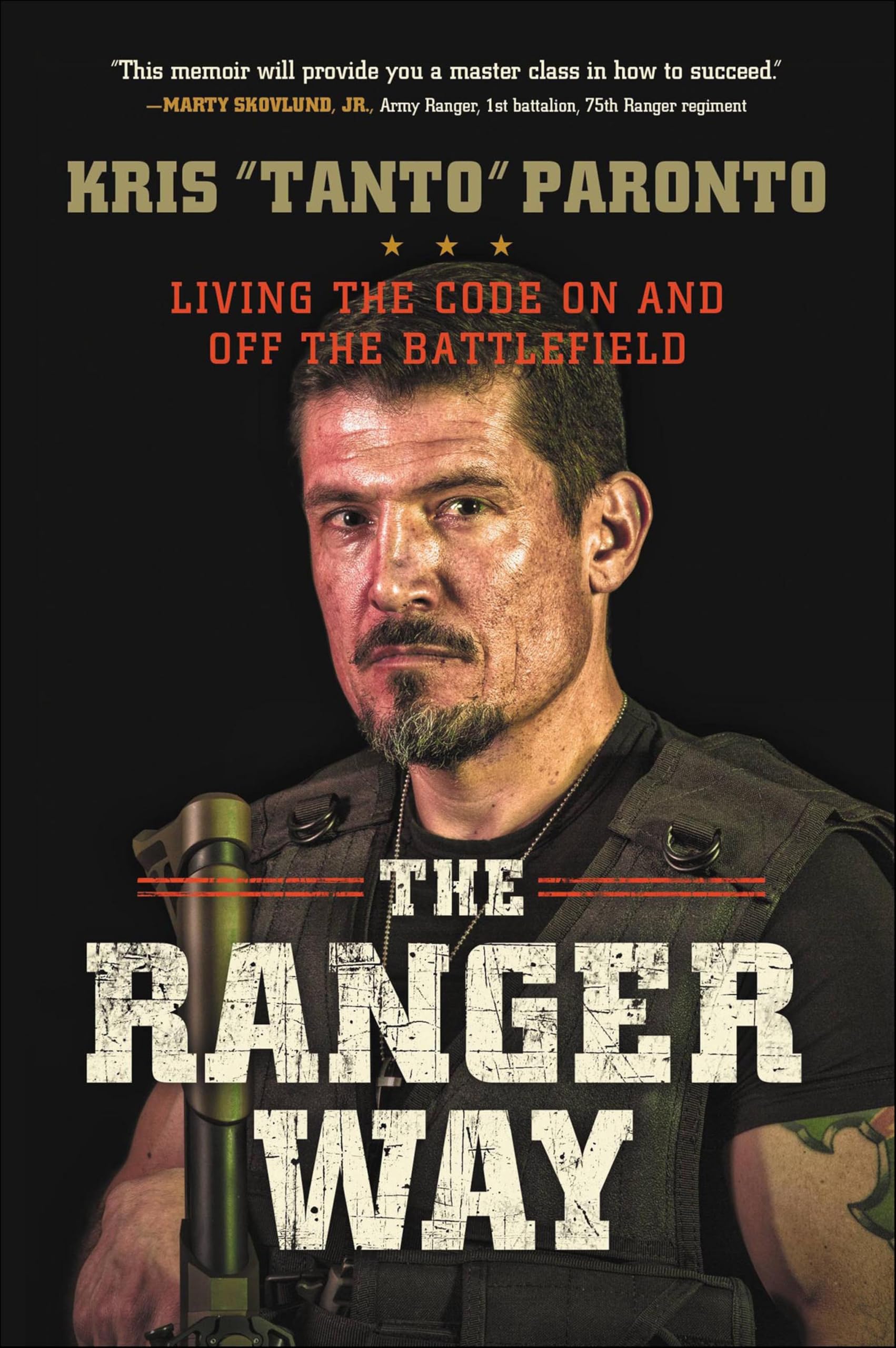 The Ranger Way: Living the Code On and Off the Battlefield