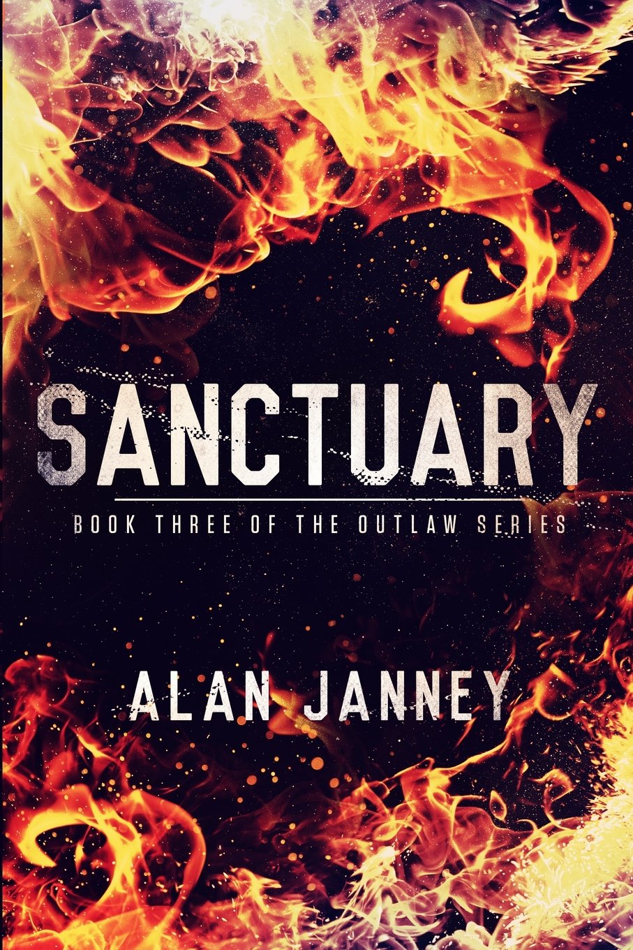 The Sanctuary: Among Monsters: Volume 3 (The Outlaw)