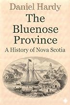 The Bluenose Province A History Lahore, Karachi - Pakistan