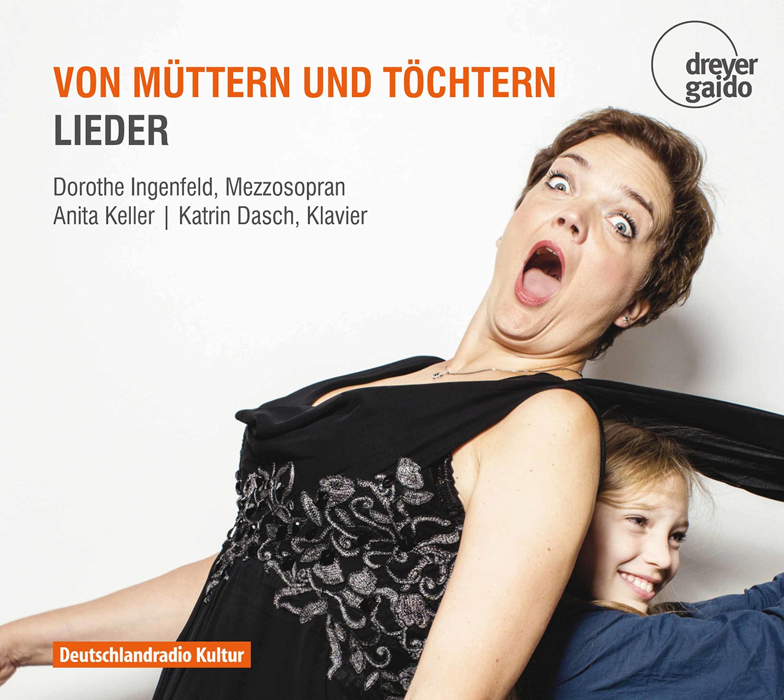 Haydn/Mozart/Schubert/Loewe/Chopin/Schumann/Britten/Juon/+: Von Müttern und Töchtern: Songs
