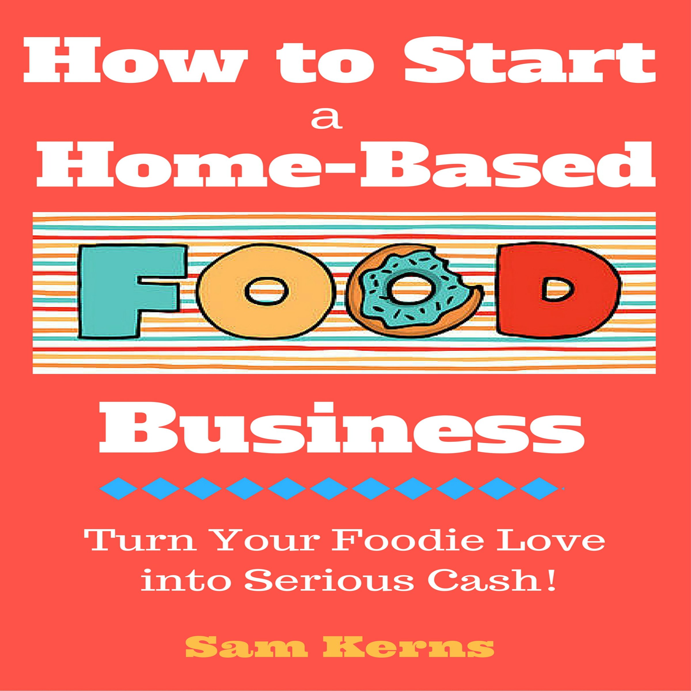Cover art for How to Start a Home-Based Food Business