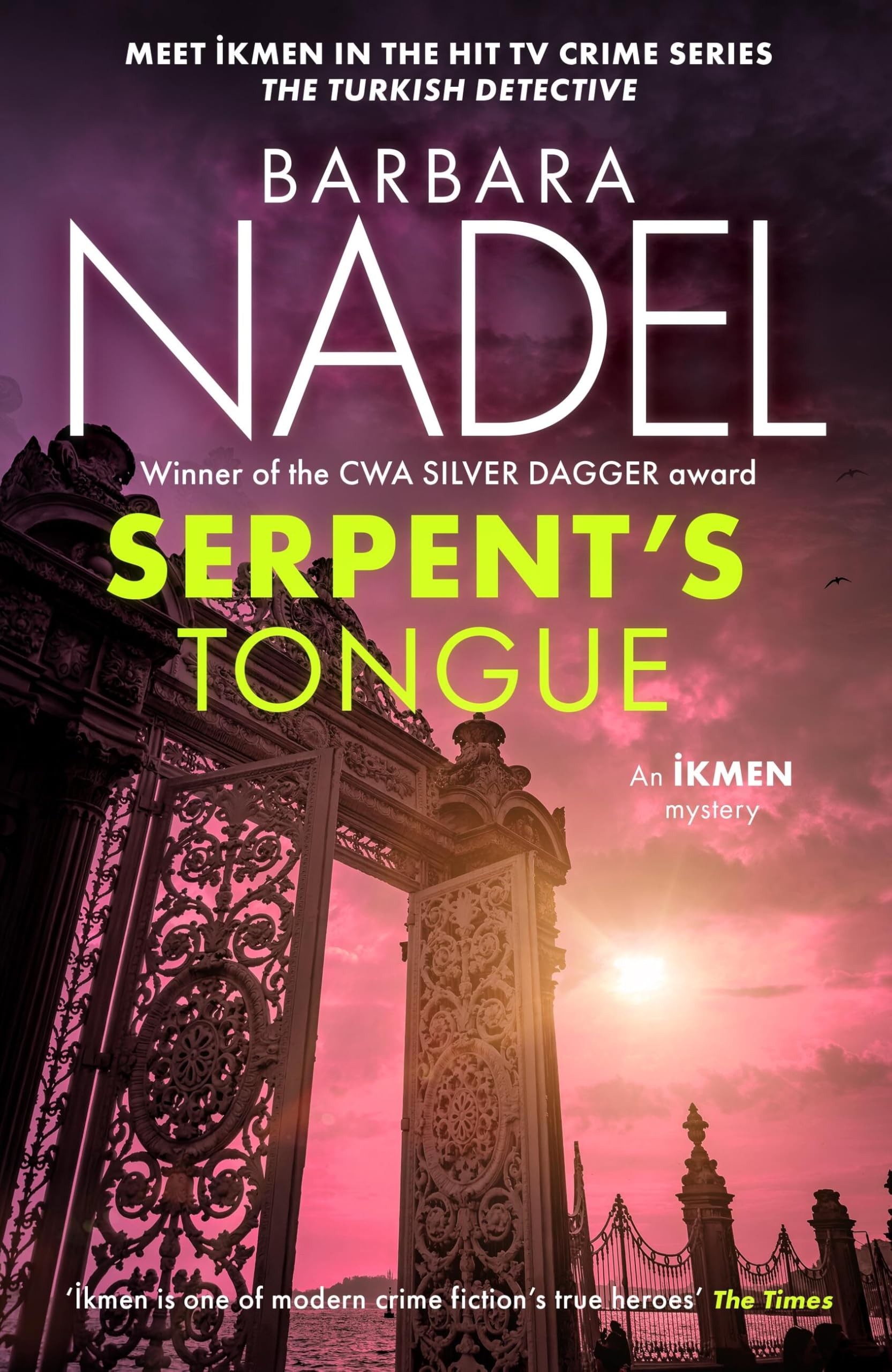 Serpent's Tongue (Ikmen Mystery 28): Meet Ikmen in THE TURKISH DETECTIVE, BBC Two's sensational TV series (The Ikmen Mysteries)