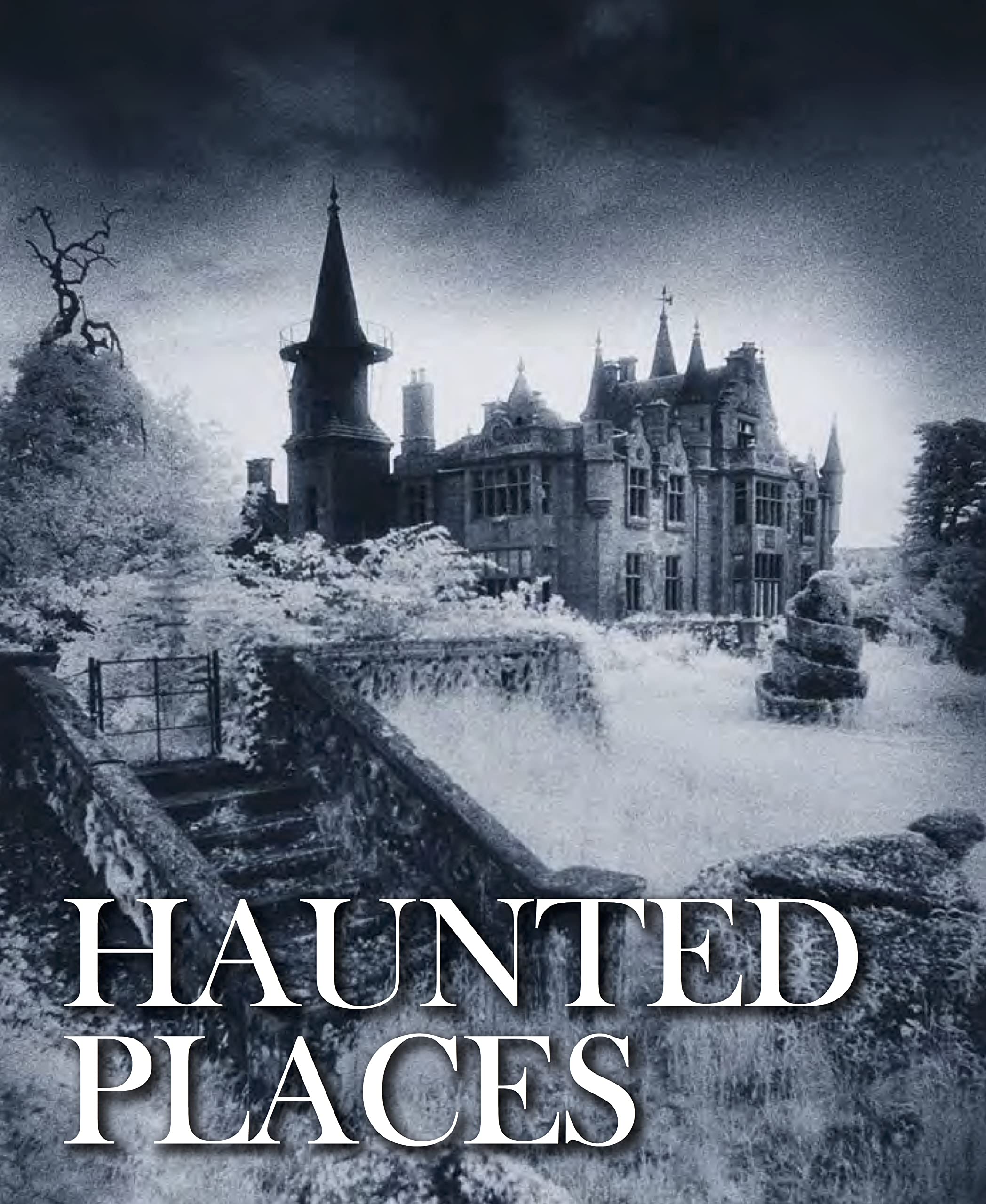 Haunted Places (Abandoned Places series) (Amazing Places [Portrait format])