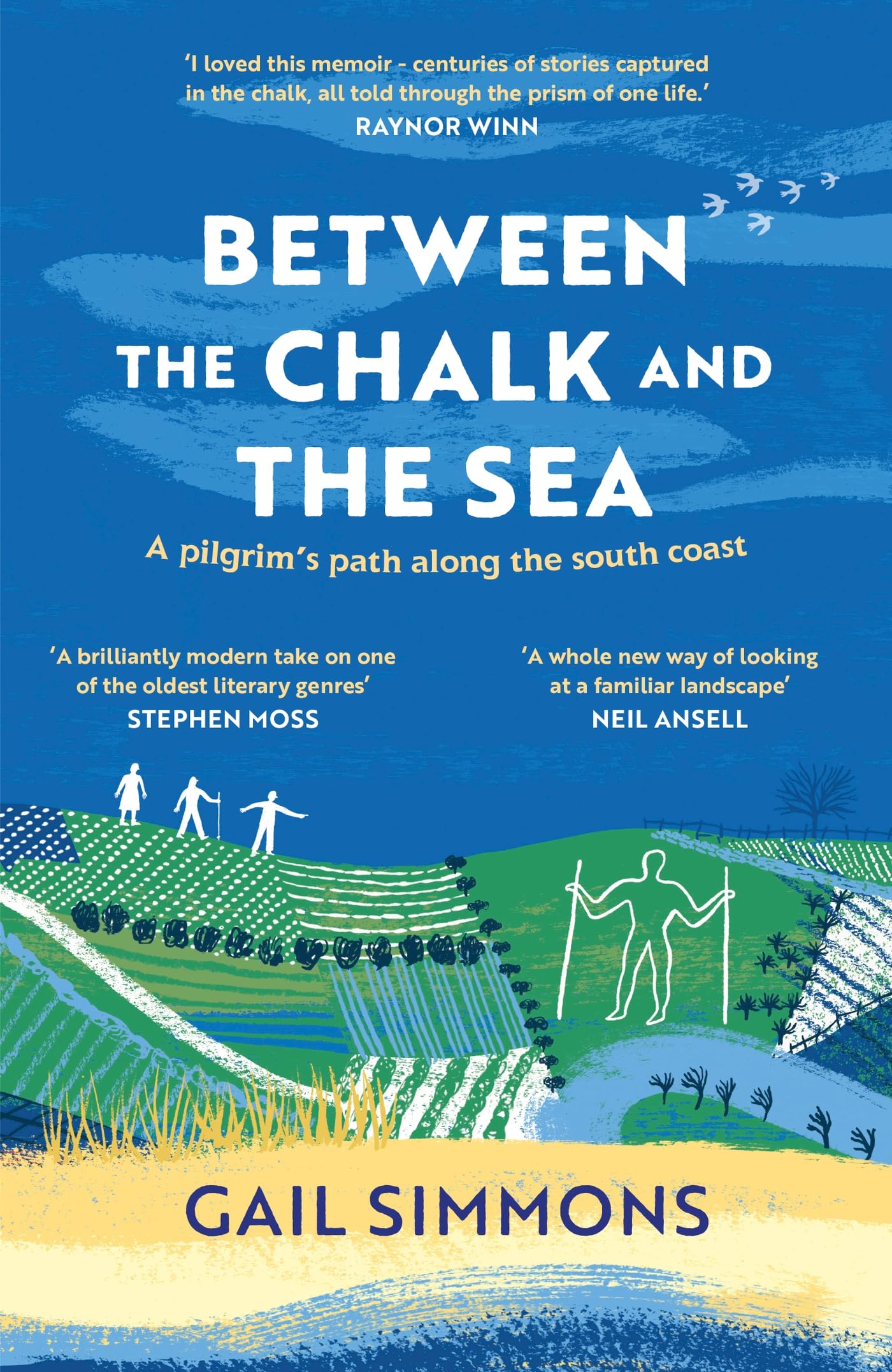 Gail SimmonsBetween the Chalk and the Sea: A pilgrim's path along the south coast