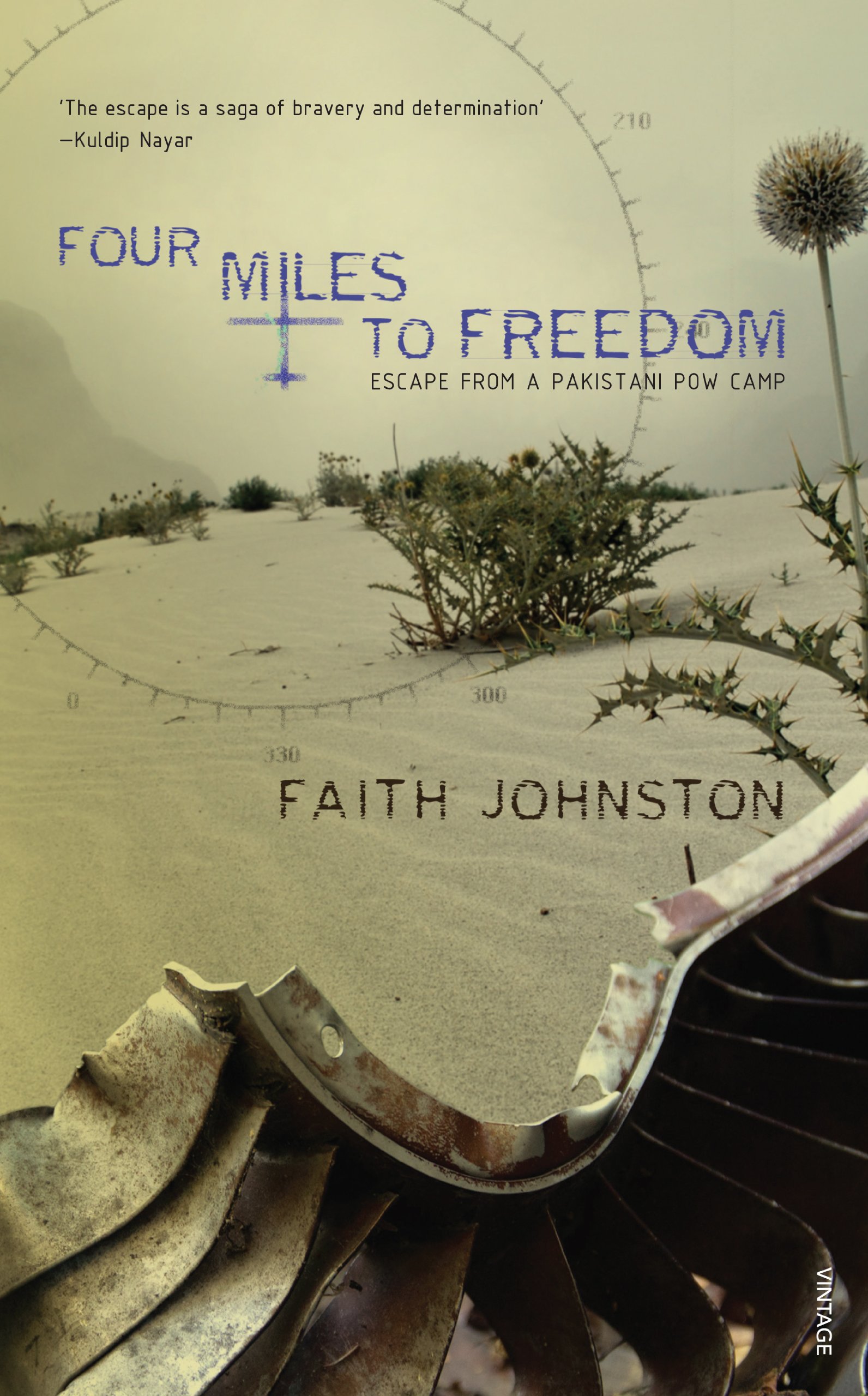 Four Miles to Freedom: Escape from a Pakistani POW Camp