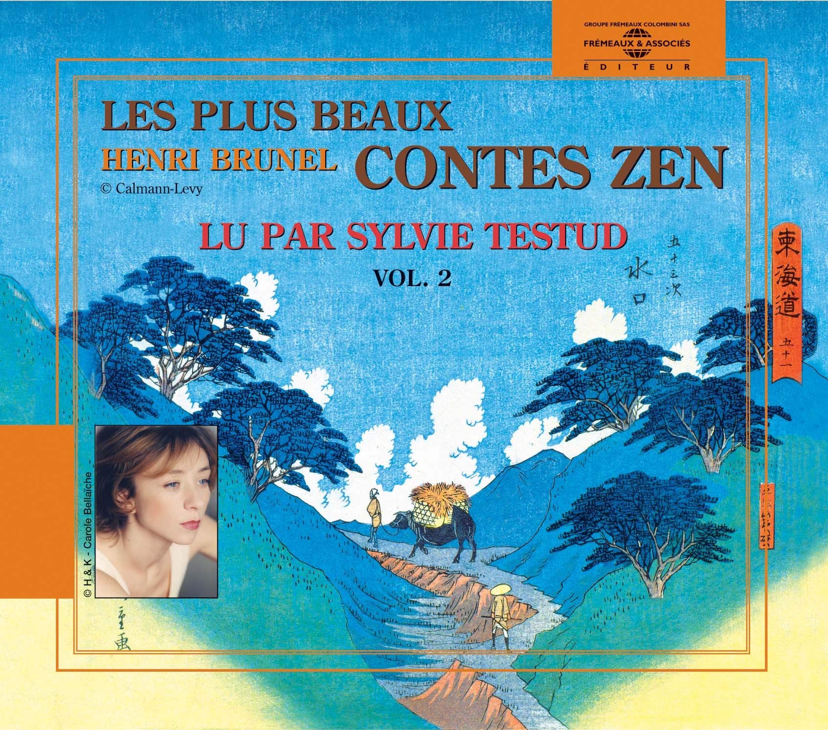 Les Plus Beaux Contes Zen, Vol. 2 [Audio CD] Sylvie Testud