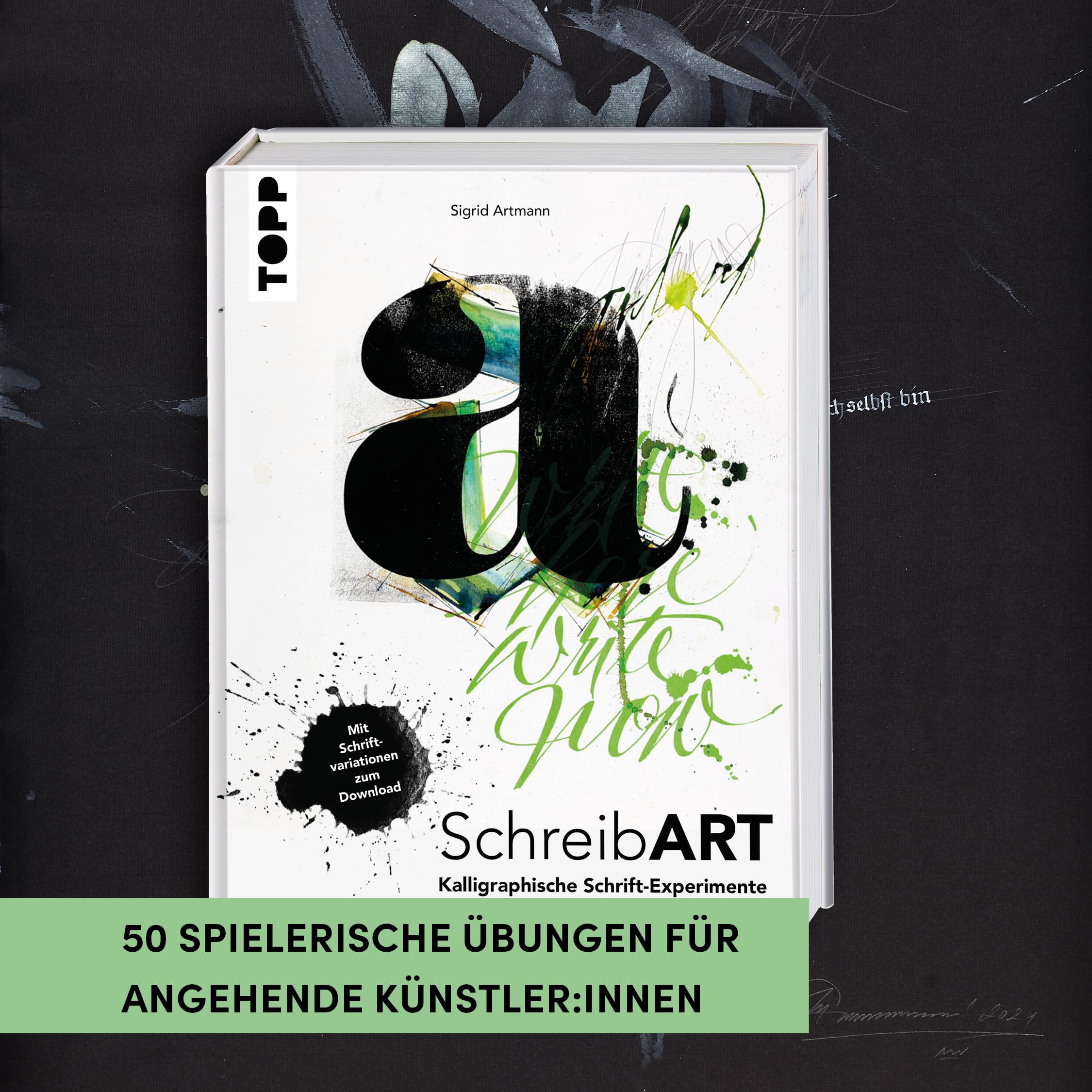 SchreibART: Kalligraphische Schrift-Experimente. Mit Schriftvariationen zum Download