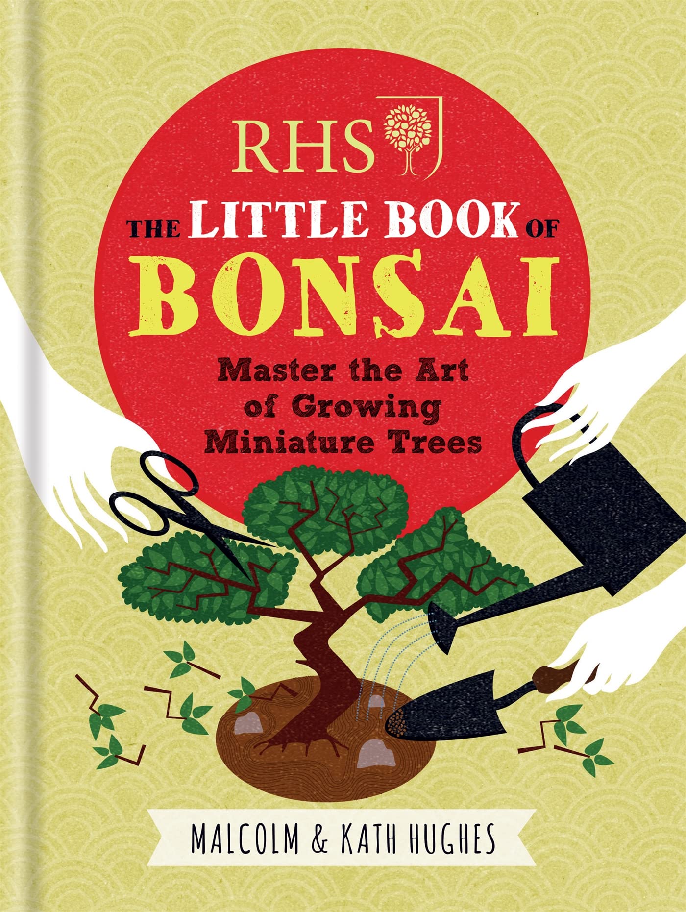 RHS The Little Book of Bonsai: Master the Art of Growing Miniature Trees Hardcover – 2 Jun. 2016