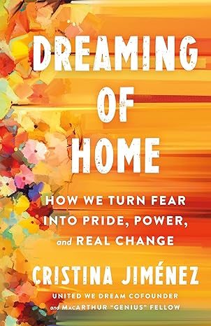 Dreaming of Home: How We Turn Fear Into Pride, Power, and Real Change-Wow! eBook