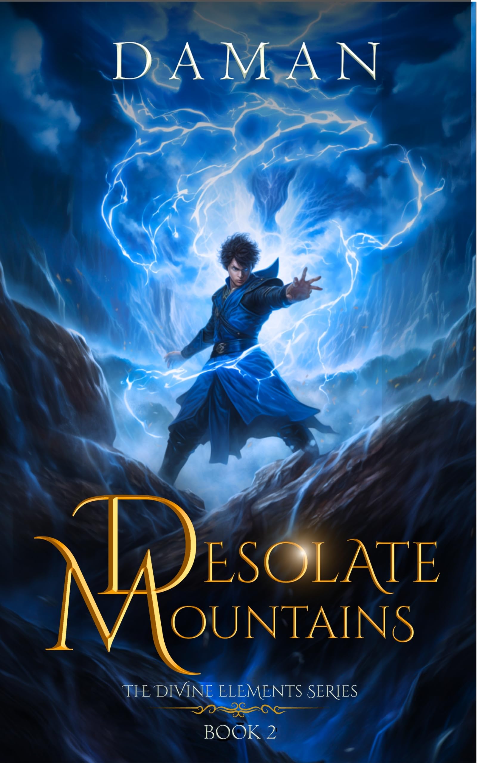 The Desolate Mountains: A Xianxia Cultivation Epic / Progression Fantasy (The Divine Elements Book 2)