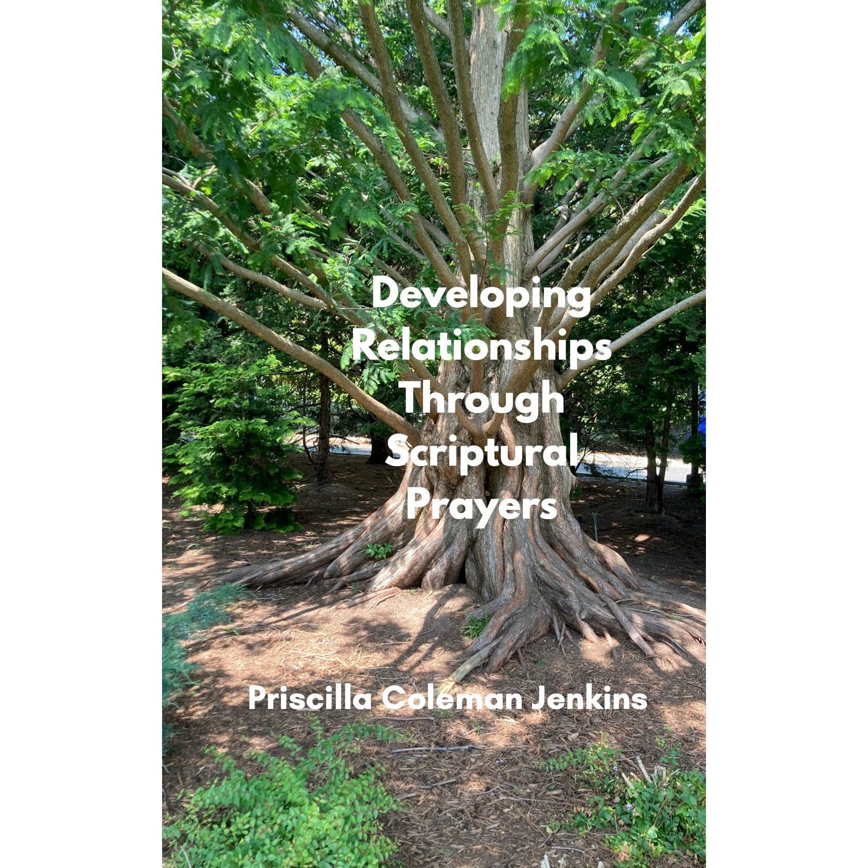 Developing Relationships Through Scriptural Prayers