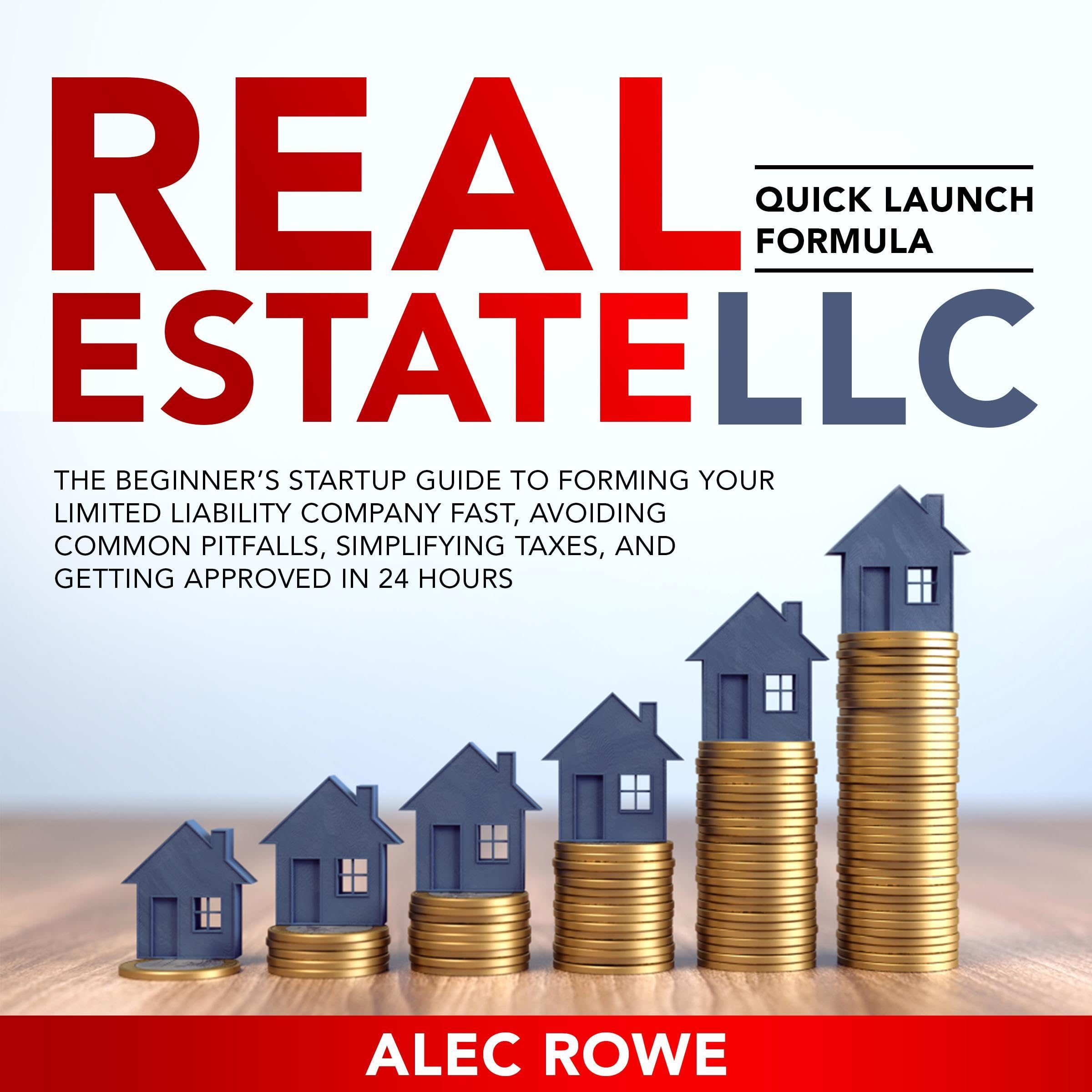 Real Estate LLC Quick Launch Formula