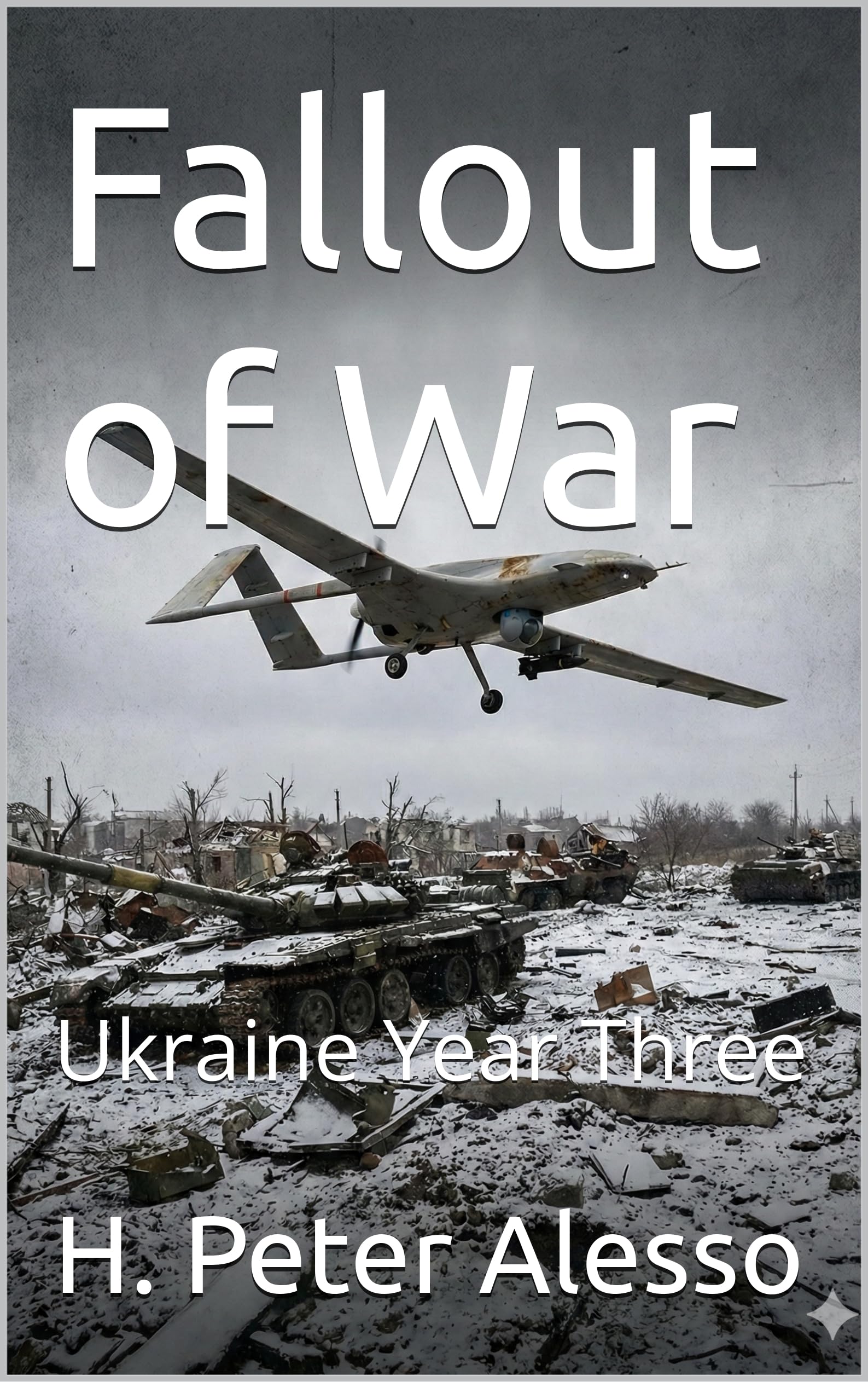 Fallout of War: Ukraine Year Three