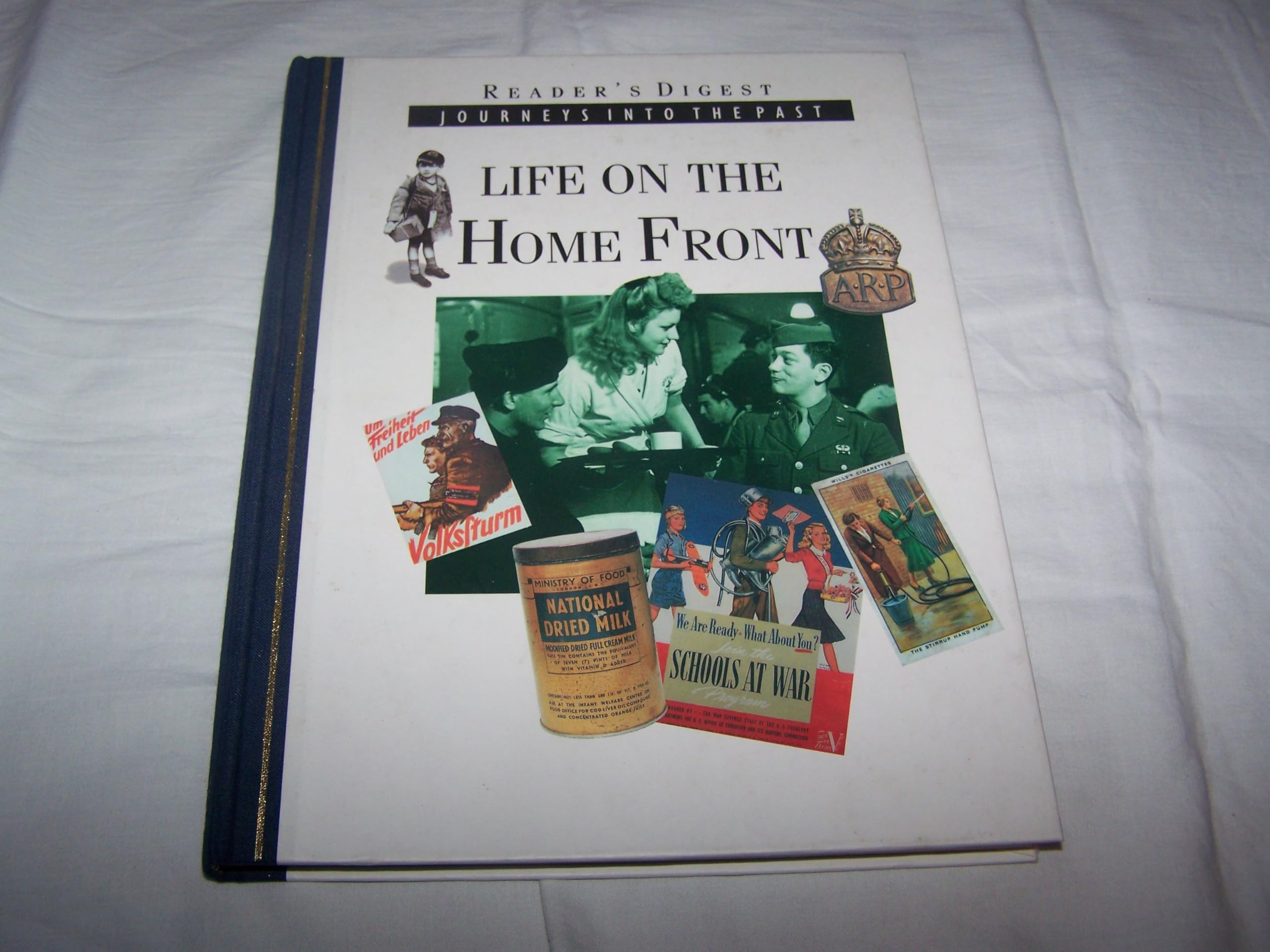 Reader's Digest Journeys Into The Past: Life On The Home Front