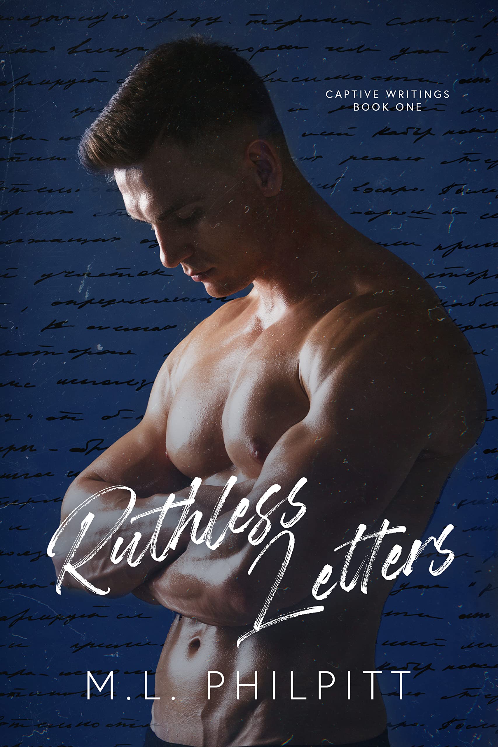 Ruthless Letters: A Bully Romance (Captive Writings Book 1)