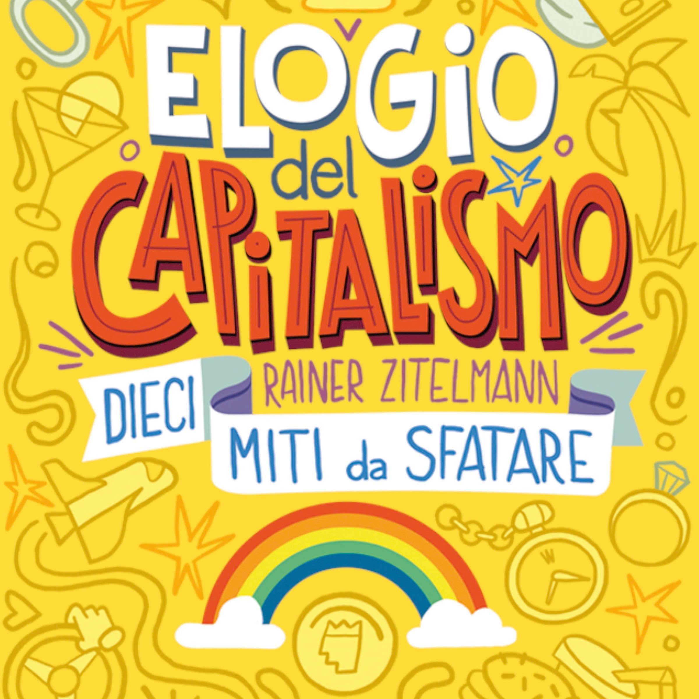 Elogio del capitalismo: Dieci miti da sfatare