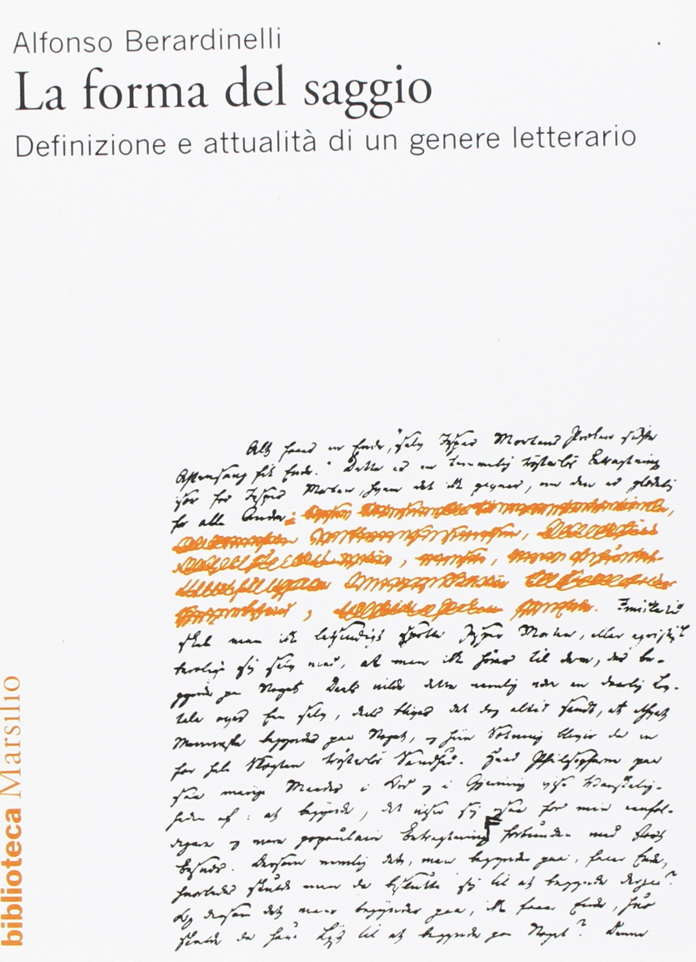 La forma del saggio. Definizione e attualità di un genere letterario