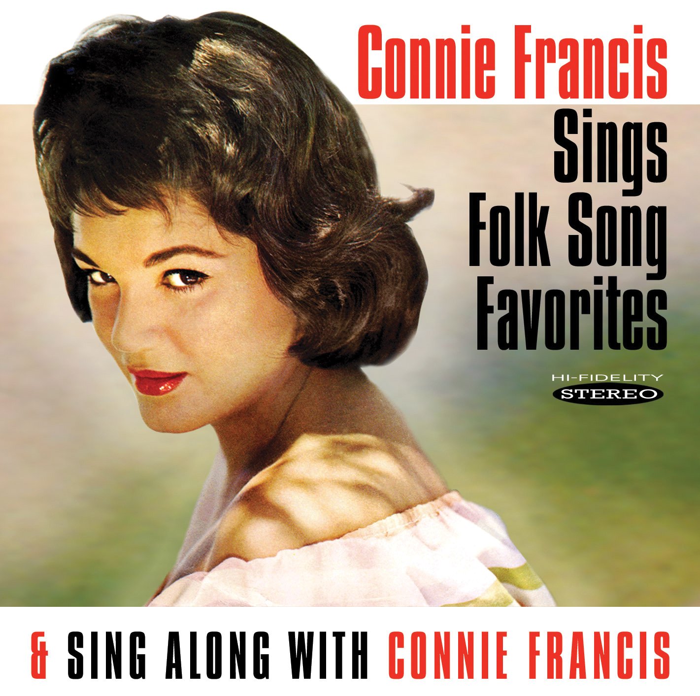Sings Folk Song Favorites / Sing Along with Connie Francis