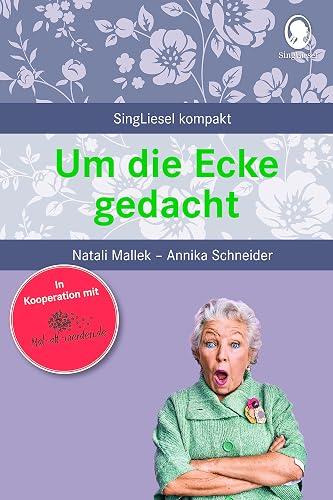 Um die Ecke gedacht. Beschäftigung und Gedächtnistraining für Senioren mit Demenz. Beliebt und bewährt bei Senioren
