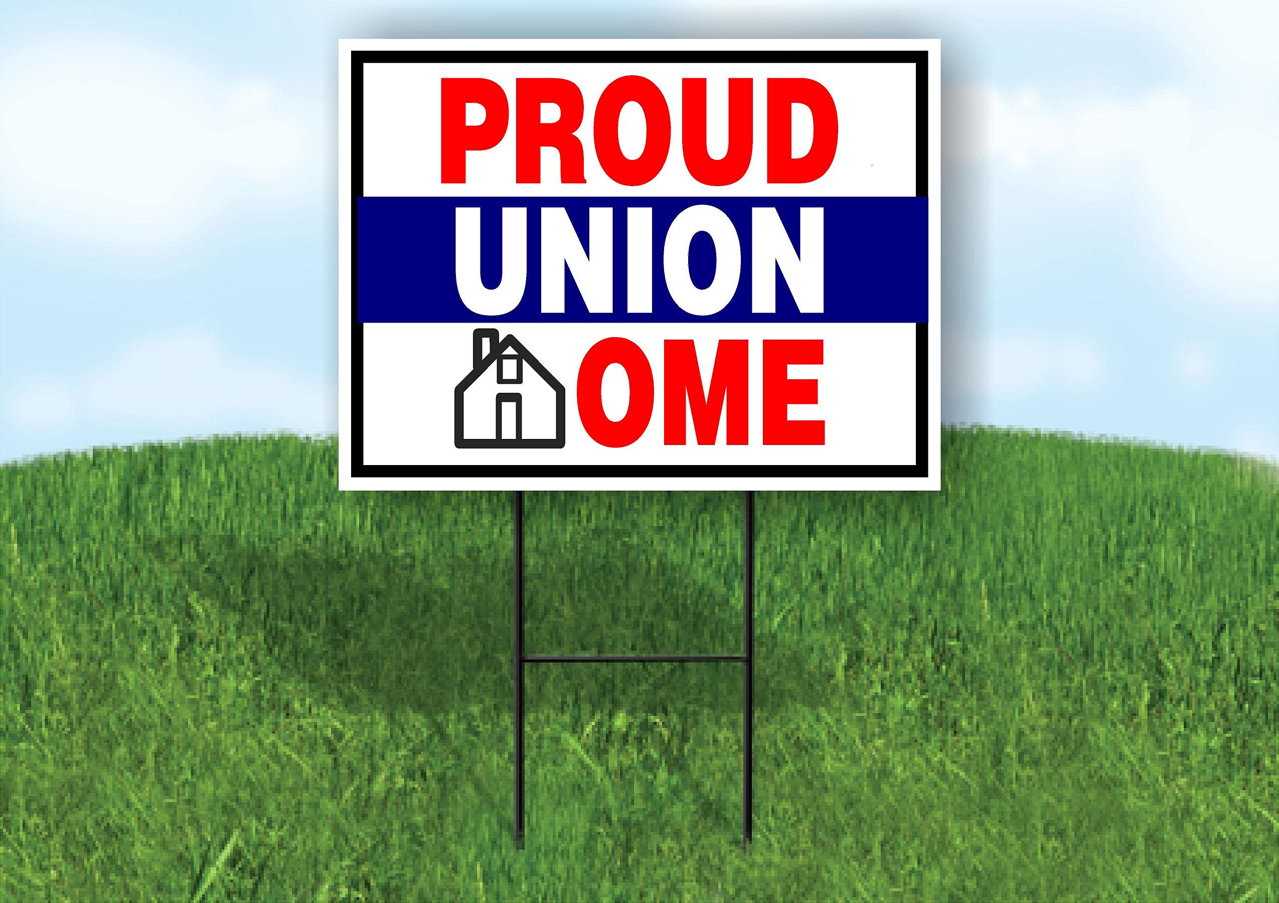 PROUD UNION HOME RED BLUE - Double Sided Yard Sign ROAD SIGN with Stand