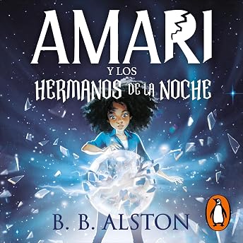 Amari y los hermanos de la noche [Amari and the Night Brothers] Audio Libro por B. B. Alston episode artwork