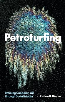 Petroturfing: Refining Canadian Oil through Social Media-Wow! eBook