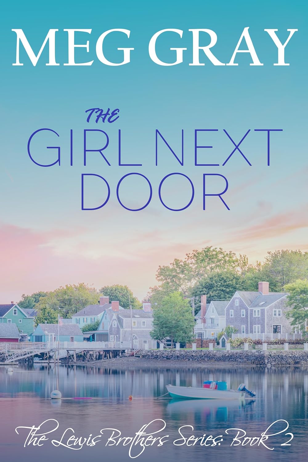 The Girl Next Door: The Lewis Brothers Series: Book 2      Kindle Edition