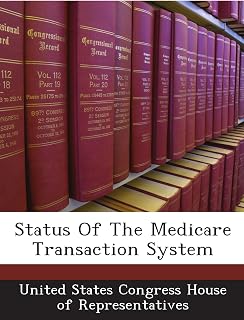 Status Of The Medicare Transaction System