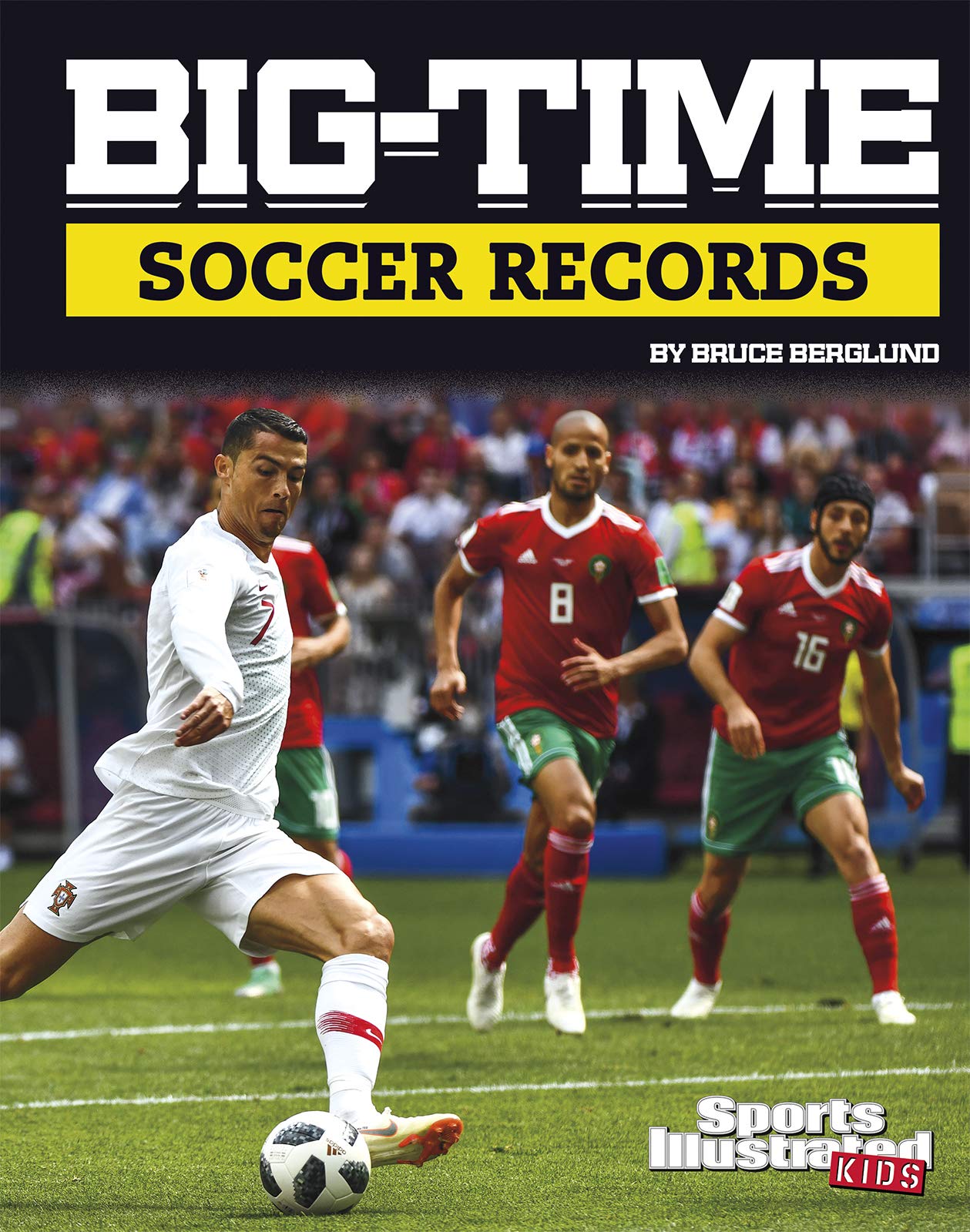 Big-Time Soccer Records (Sports Illustrated Kids: Big-time Records)