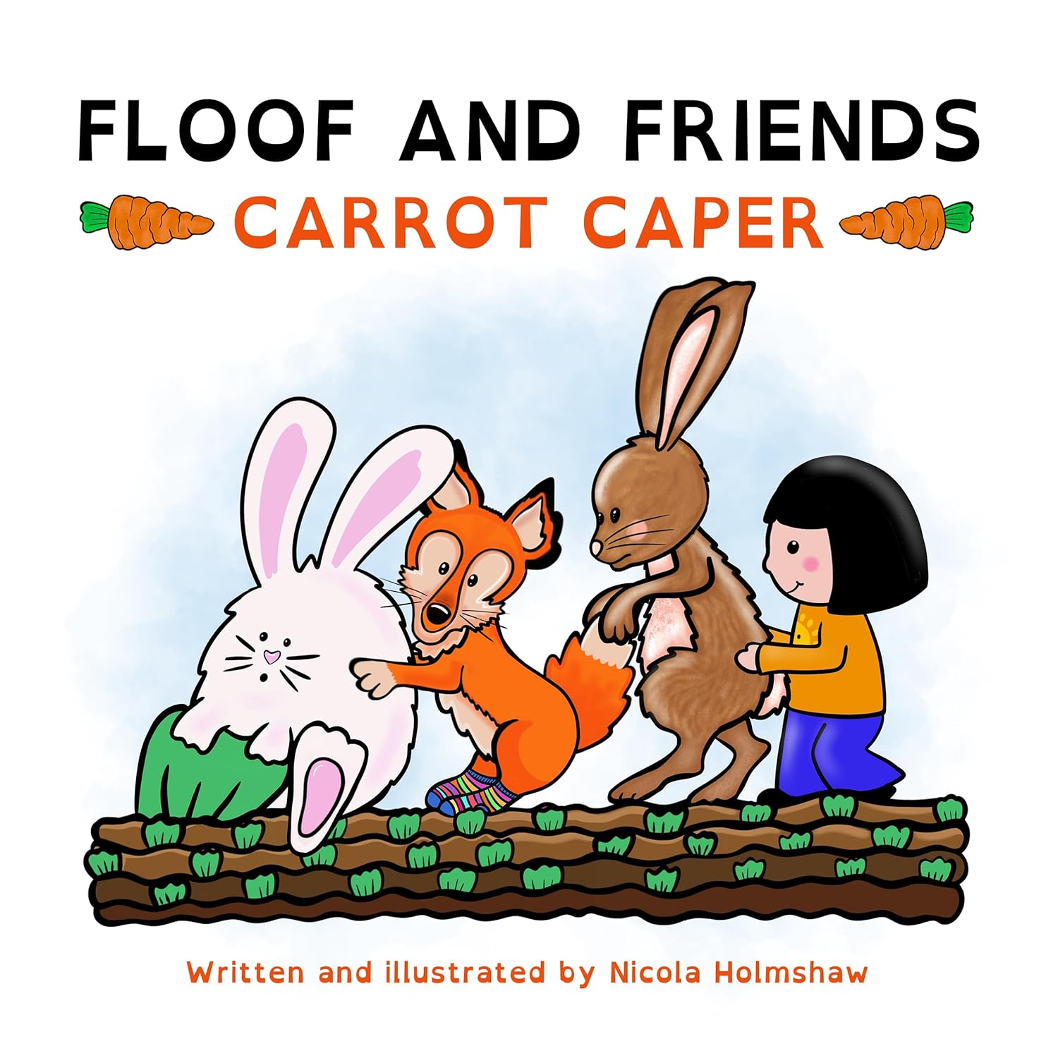 Floof and Friends Carrot Caper The enormous Carrot Kindle edition by
