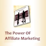 The Power of Affiliate Marketing