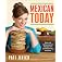 Pati's Mexican Table: The Secrets of Real Mexican Home Cooking
