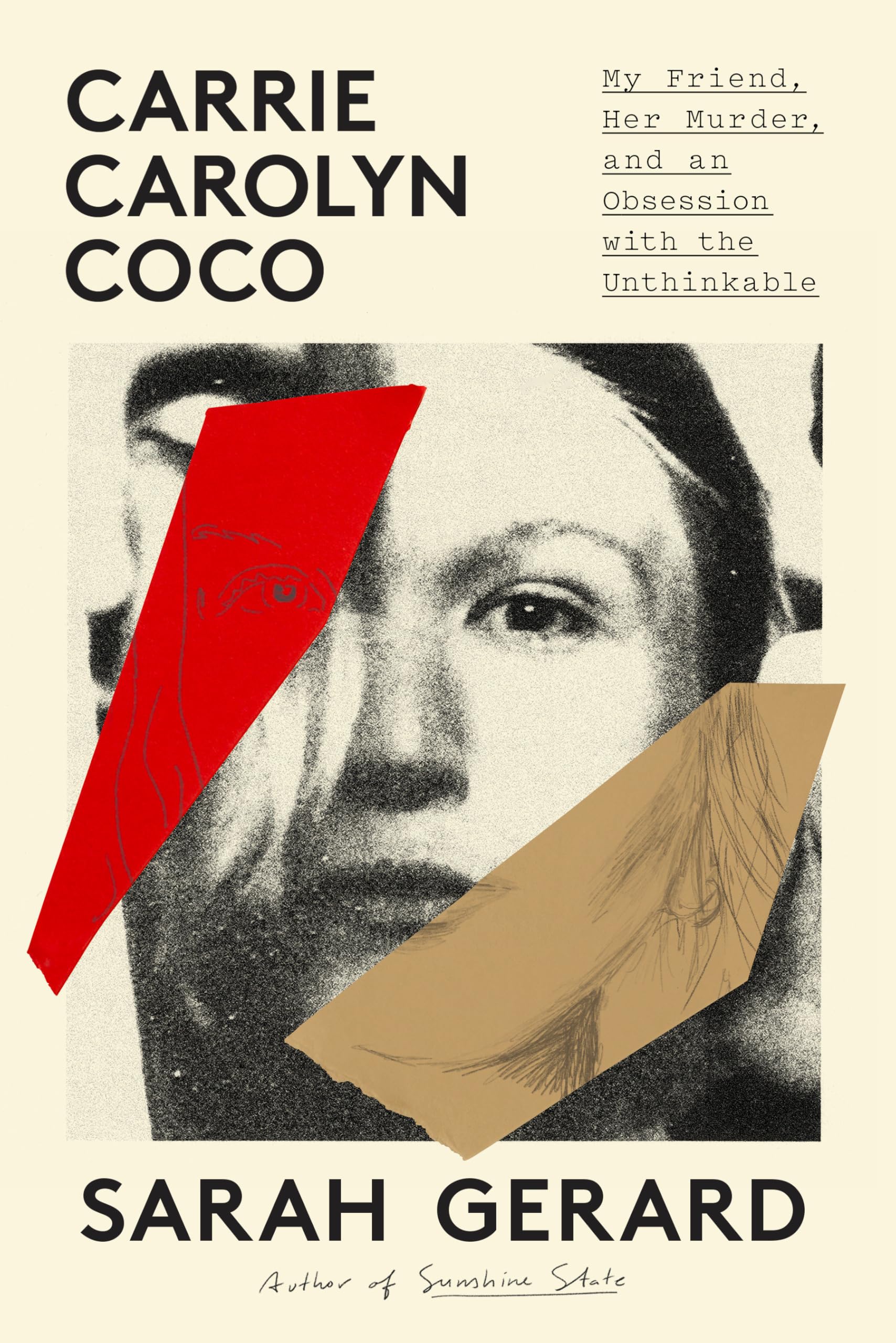 Buy Carrie Carolyn Coco: My Friend, Her Murder, and an Obsession With the Unthinkable — BookShops.in