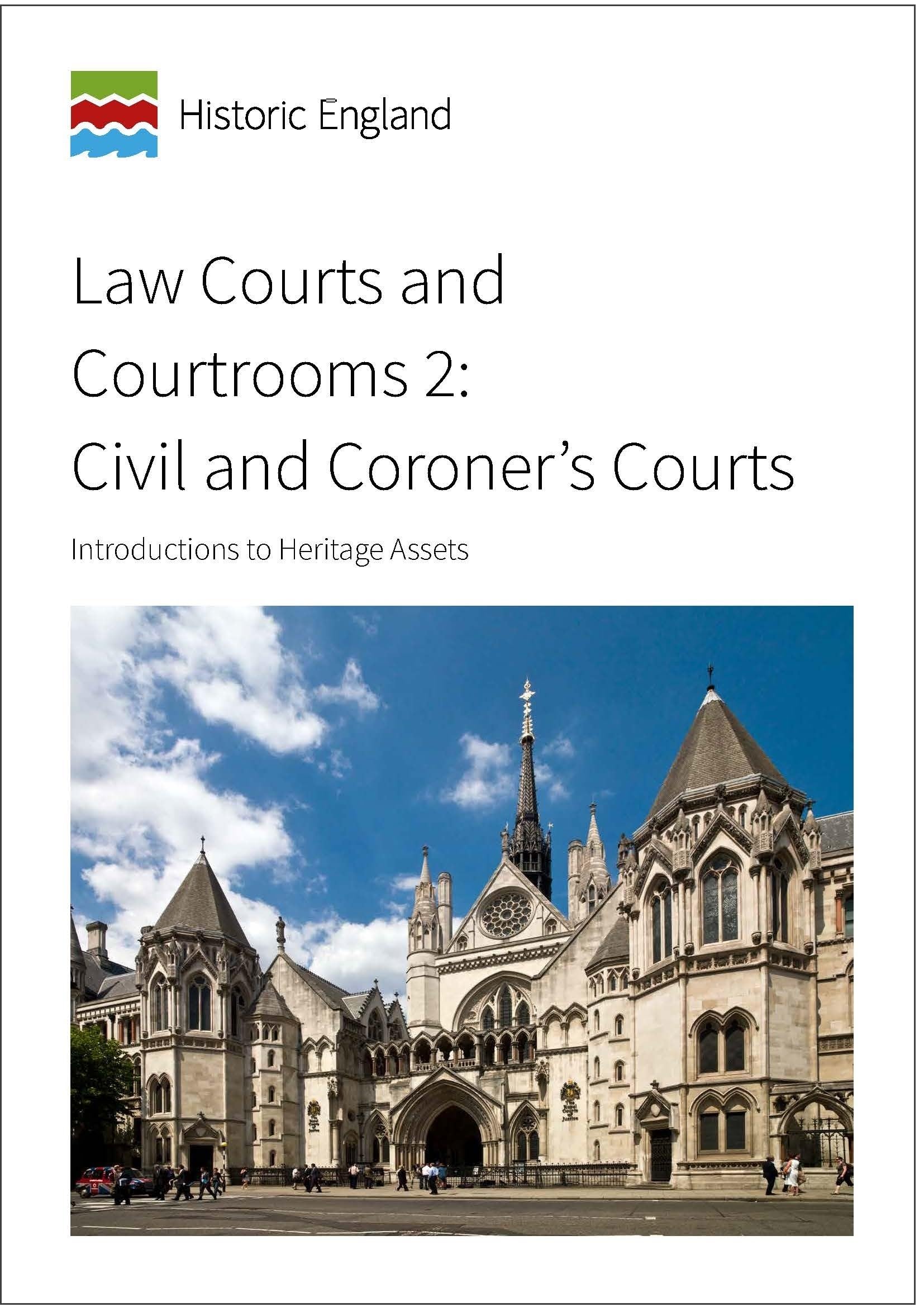 Law Courts and Courtrooms 2: Civil and Coroner's Courts: Introductions to Heritage Assets (Historic England Guidance)
