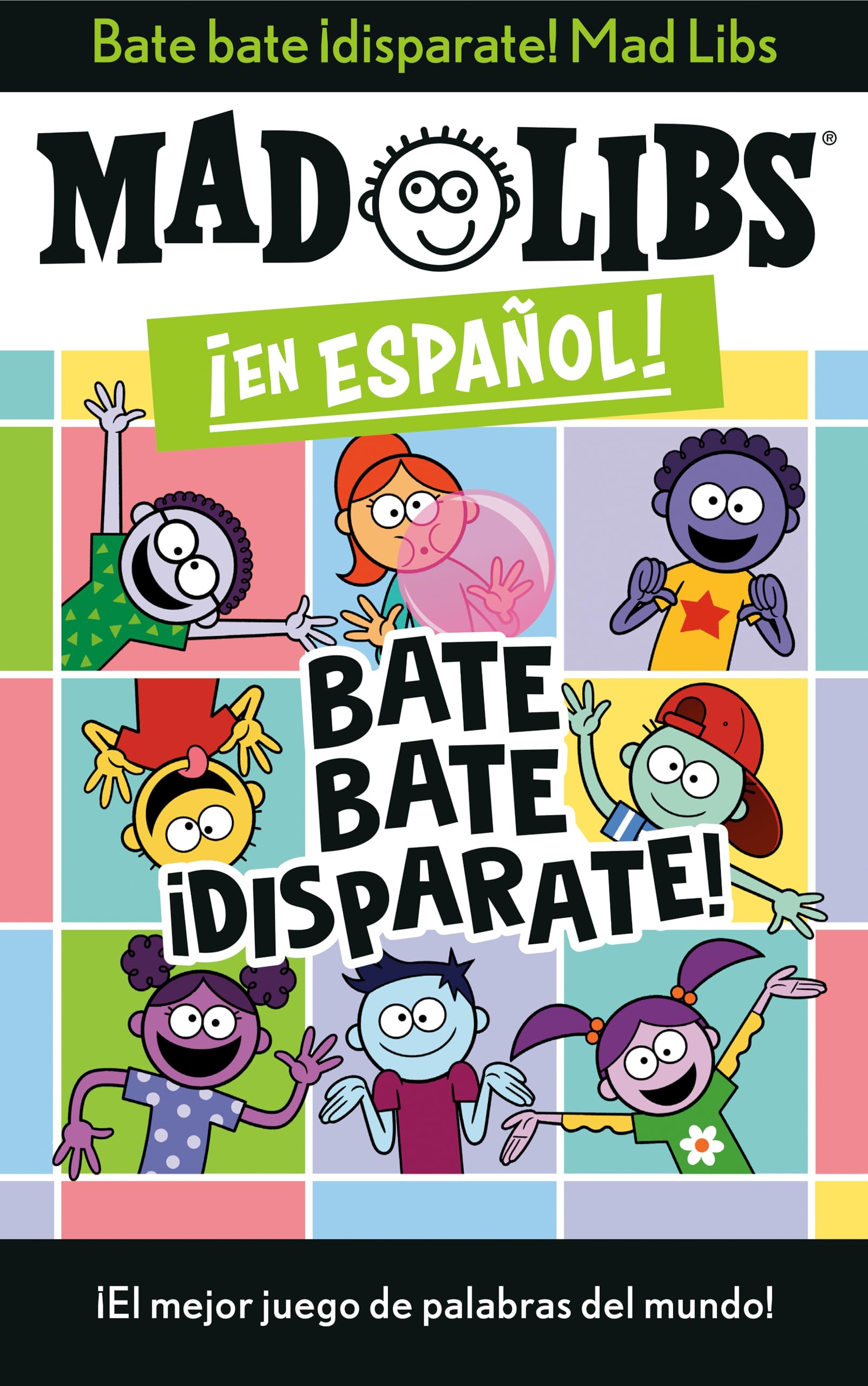 Bate bate, !disparate! Mad Libs: !El mejor juego de palabras del mundo! (Mad Libs en espanol) (Spanish Edition)
