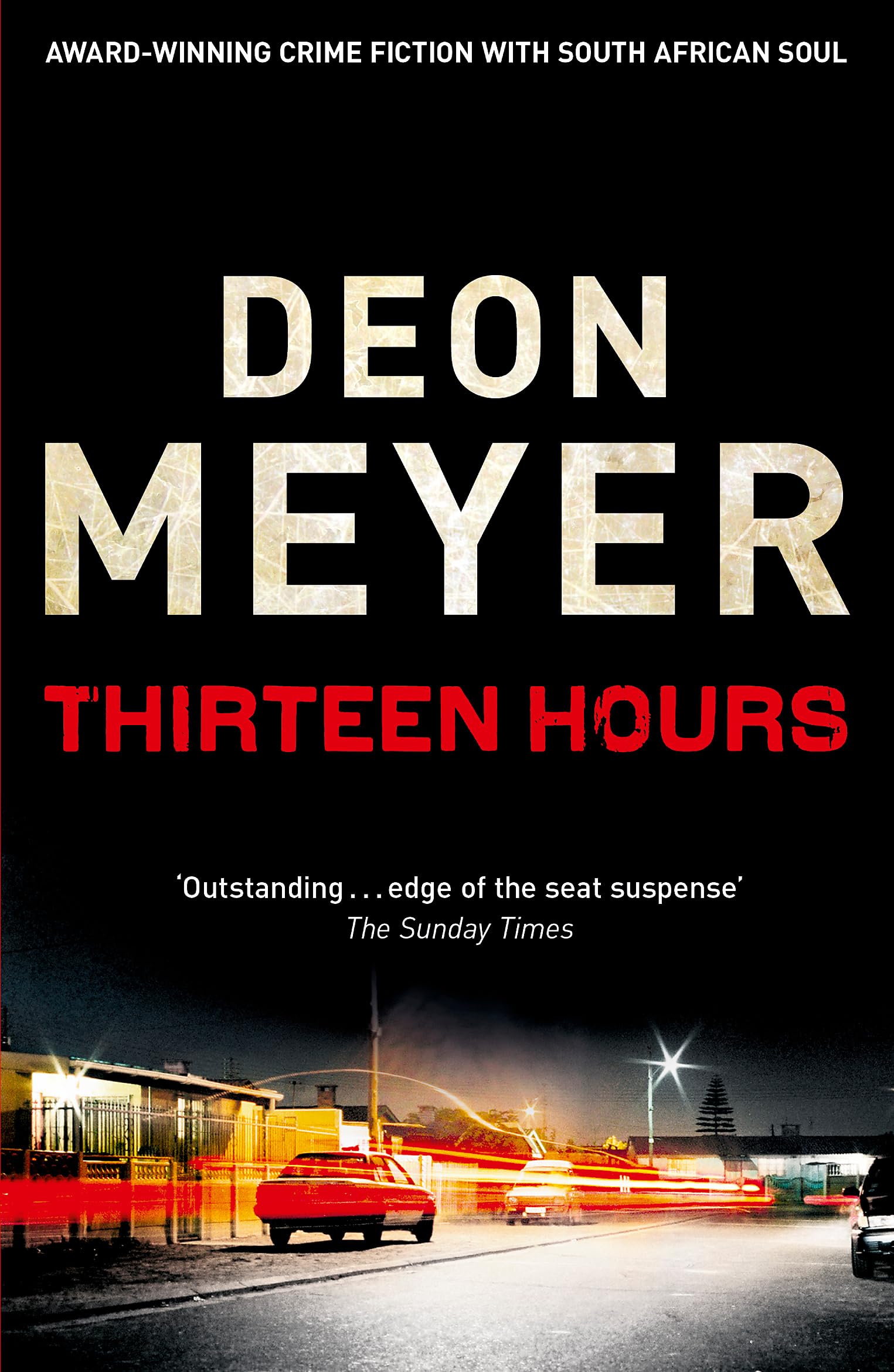 Thirteen Hours: Deon Meyer (Benny Griessel)
