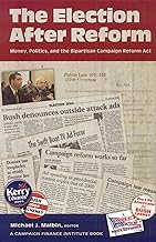 The Election After Reform: Money, Politics, and the Bipartisan Campaign Reform Act (Campaigning American Style)