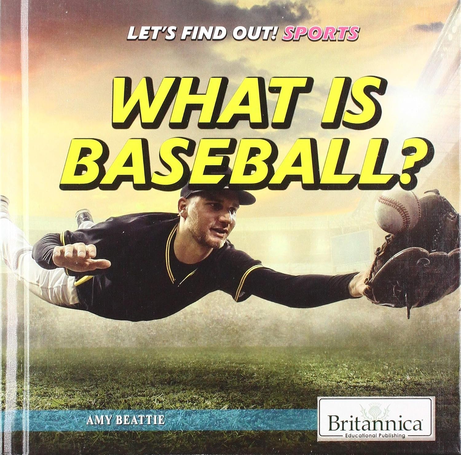 What Is Baseball? (Let's Find Out! Sports)