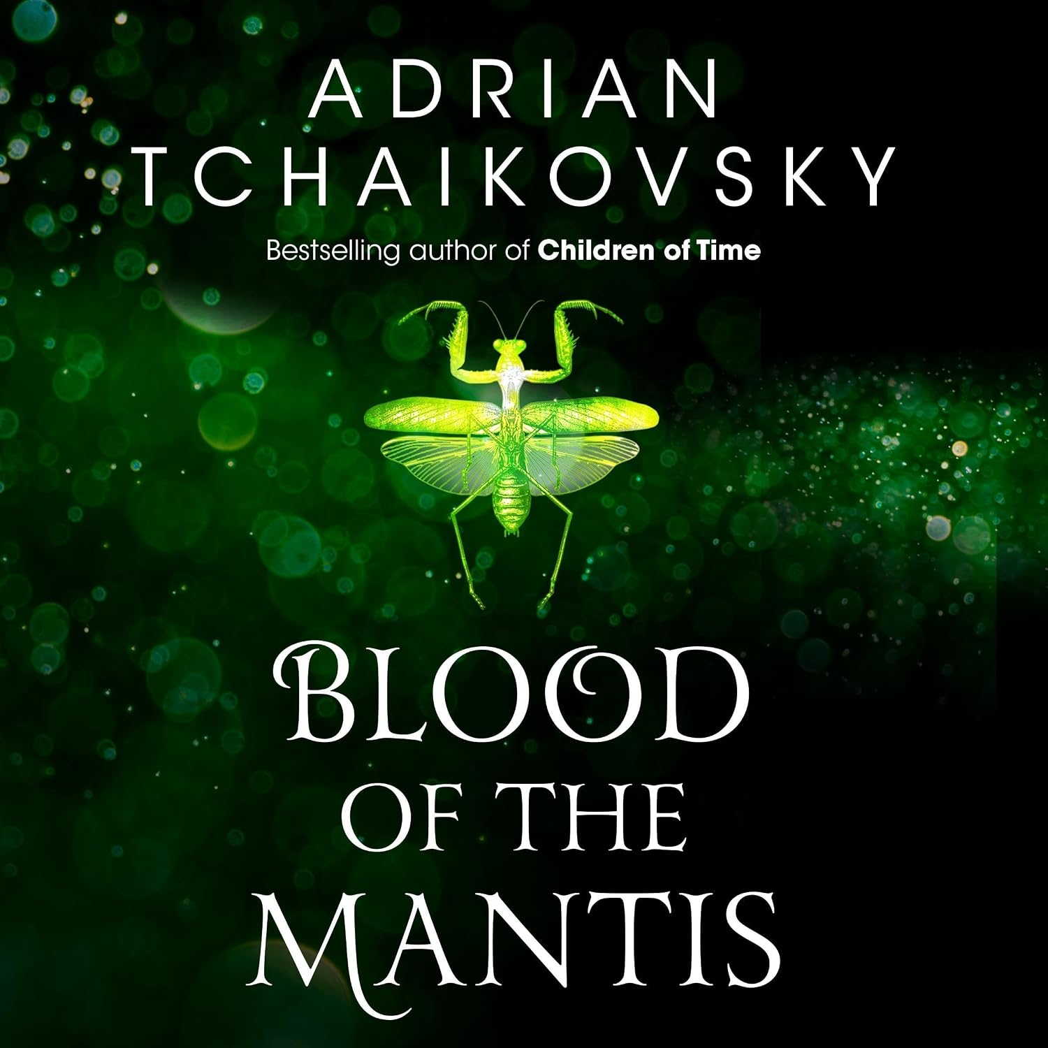 Blood of the Mantis: Shadows of the Apt, Book 3