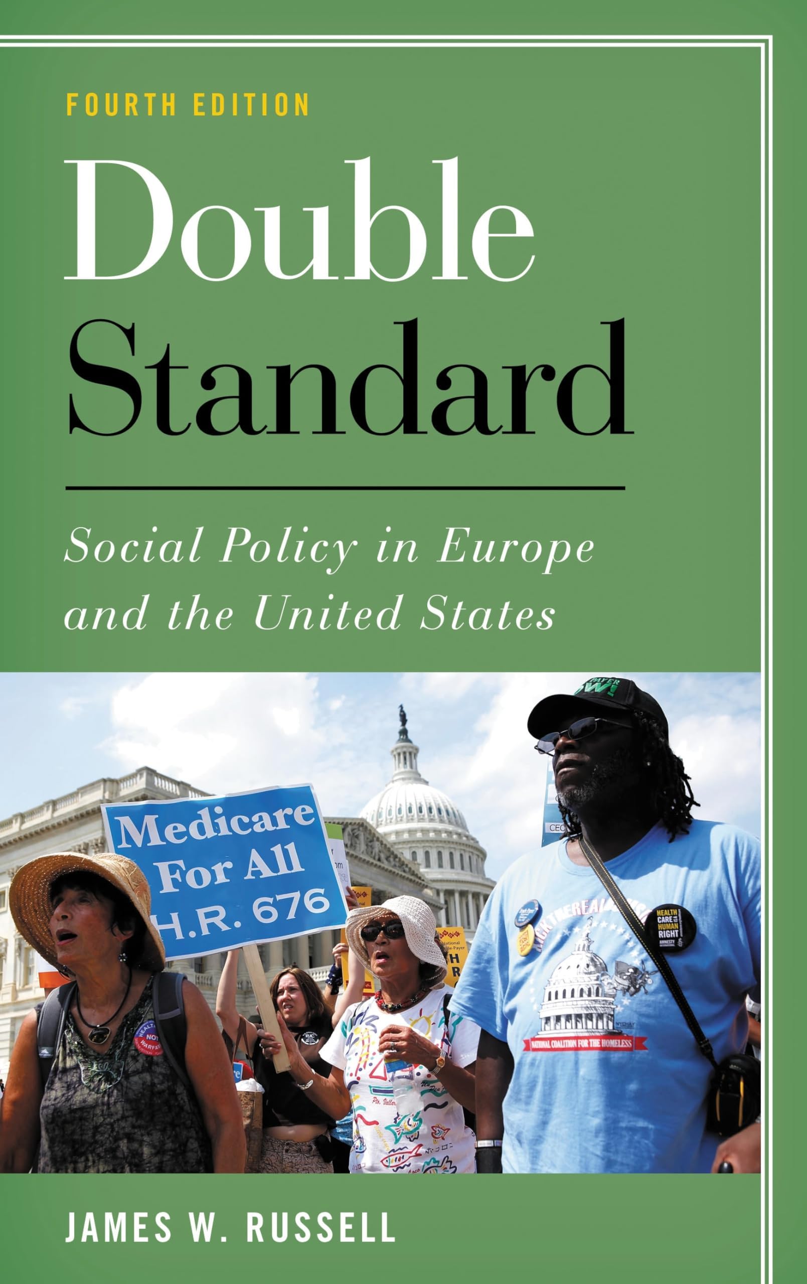 Double Standard: Social Policy in Europe and the United States