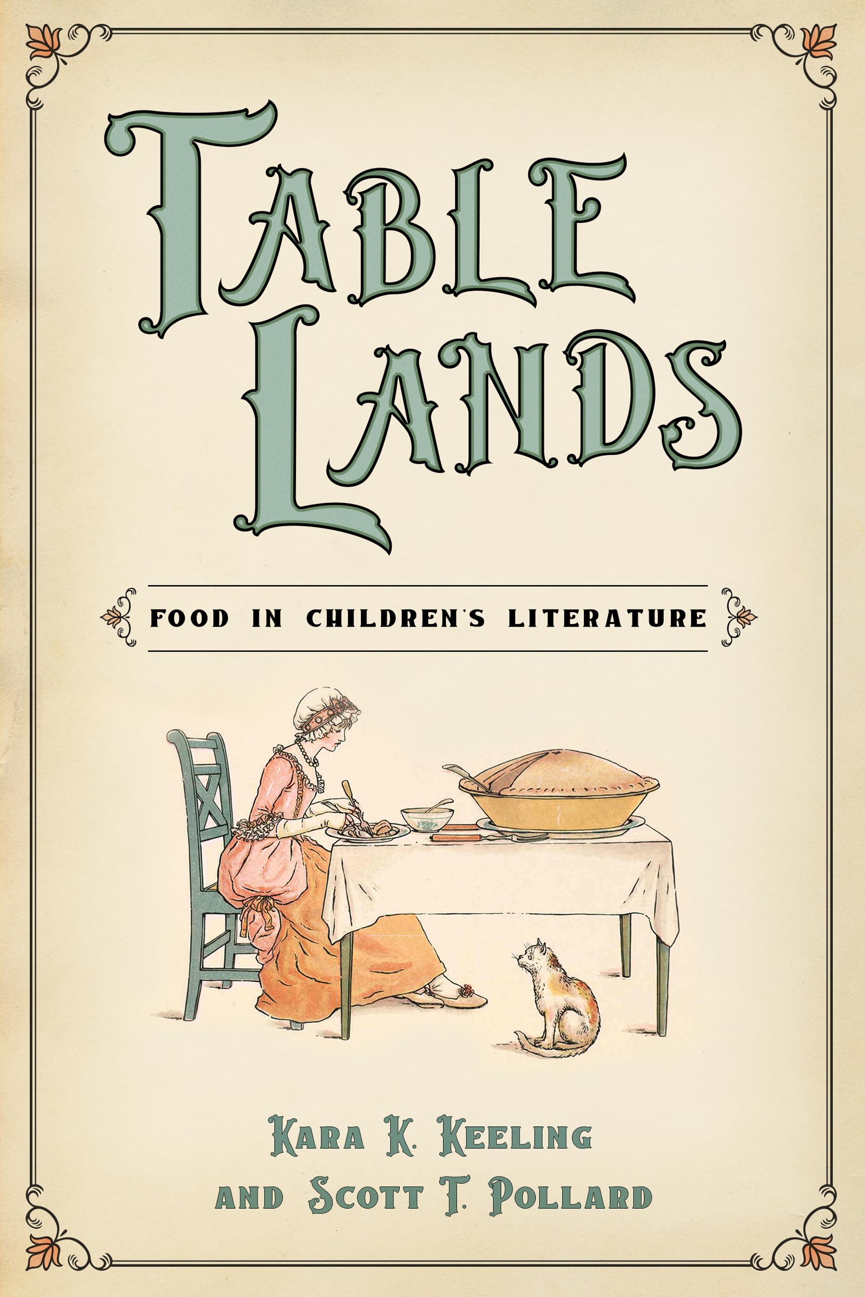 Table Lands by Scott T. Pollard, Kara K. Keeling - 9781496828354