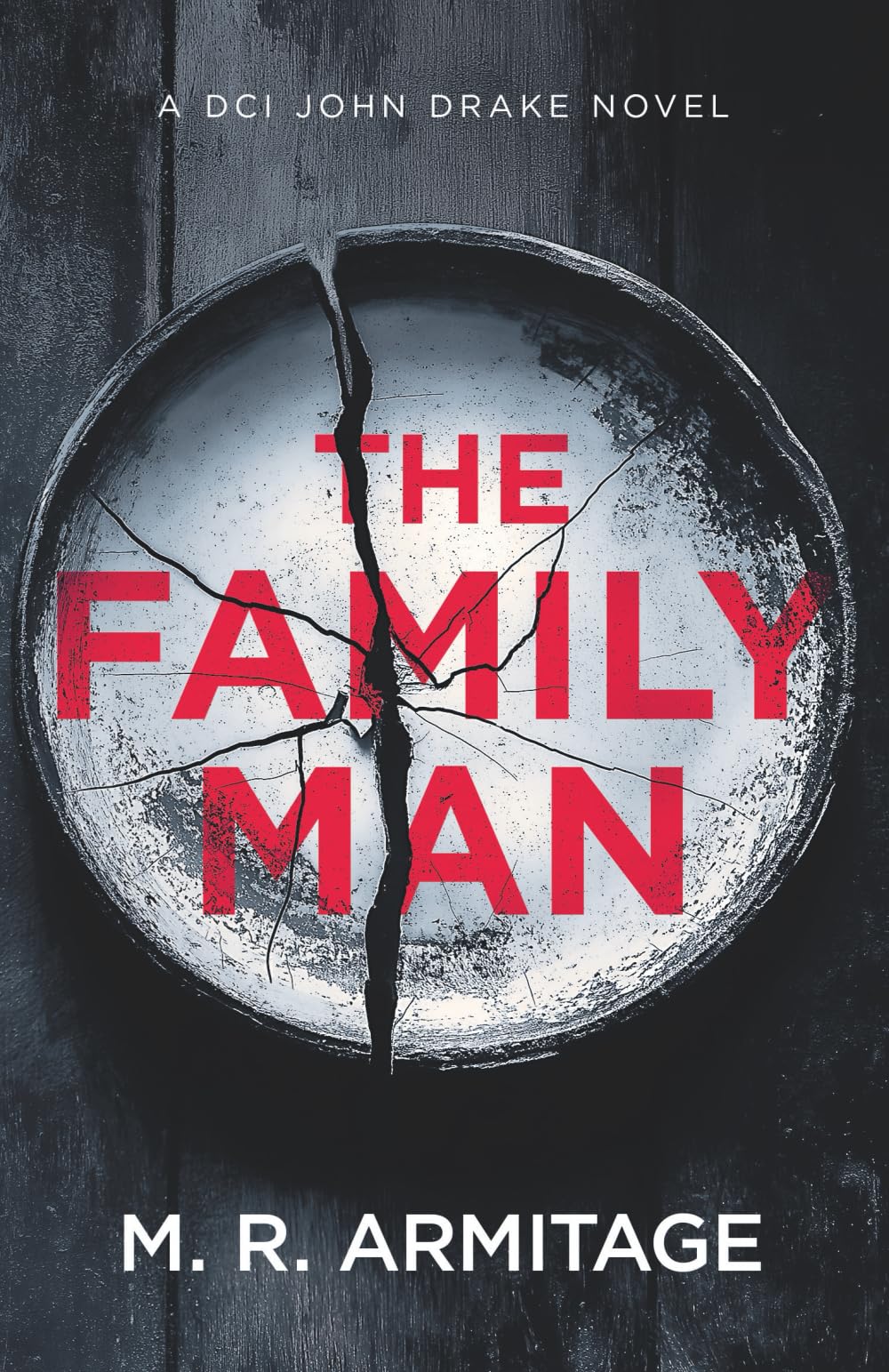 The Family Man: A gripping serial killer crime thriller: 1 (DCI John Drake)